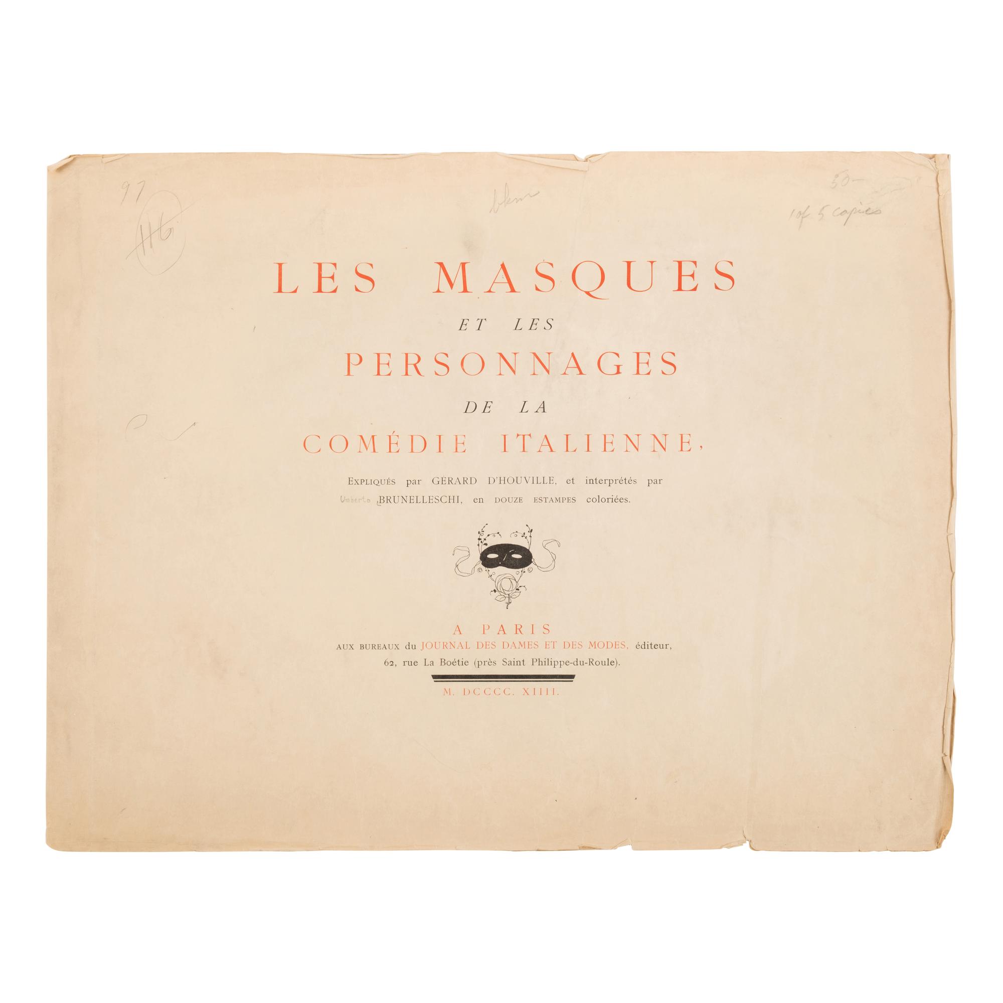 Brunelleschi, Umberto (1879-1949), illustrator. -- Régnier, Marie de ("Gerard de Houville") (1875-1963). Les Masques et les Personnages de la Comedie Italienne . Paris: Aux Bureaux du Journal des Dames et des Modes, 1914.