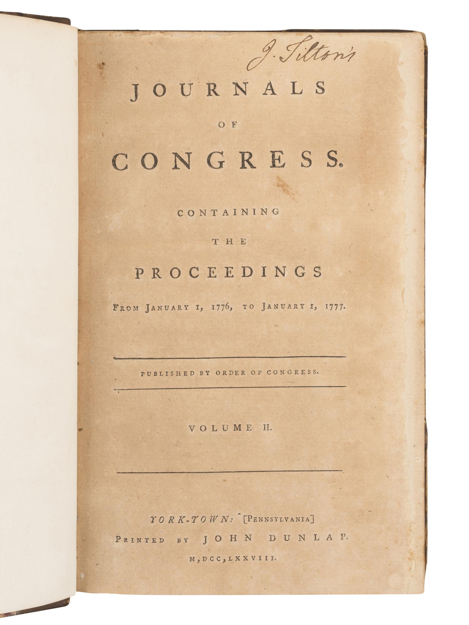 [UNITED STATES CONTINENTAL CONGRESS]. Journals of the Congress ...[Volume I] (Sept. 5, 1774-Jan. 1, 1776) through Volume X (from 1 November 1784). Philadelphia: R. Aitken, John Dunlap, David Claypoole, 1777-1785.
