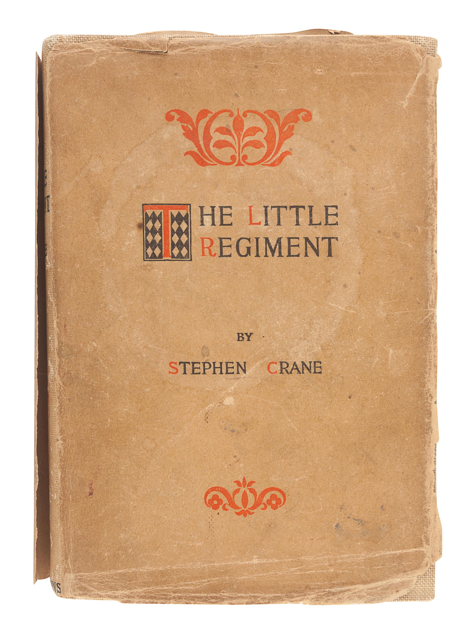 CRANE, Stephen (1871-1900). The Little Regiment and Other Episodes of the American Civil War. New York: D. Appleton and Company, 1896.
