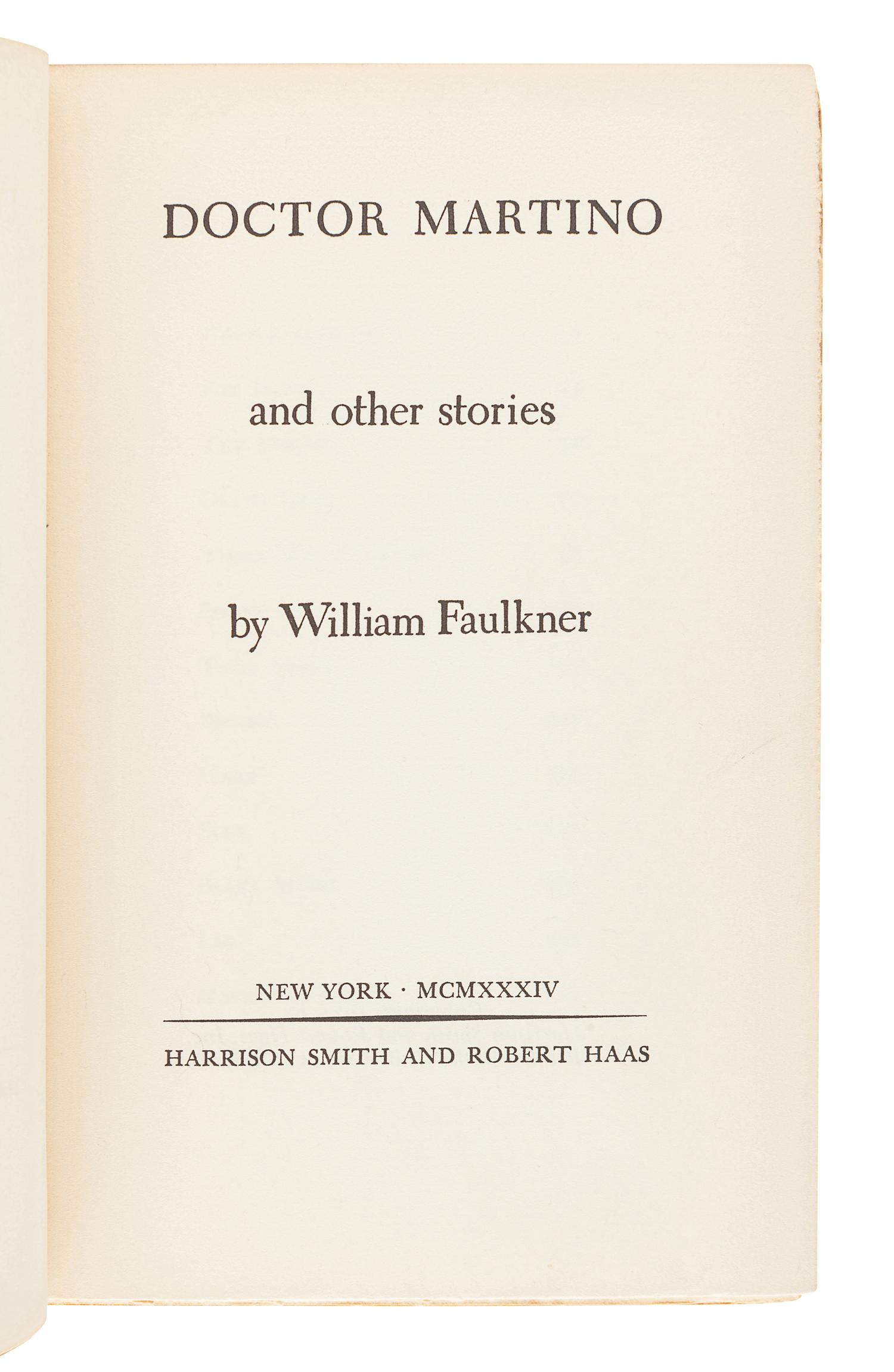 FAULKNER, William (1897-1962). Doctor Martino and other stories. New York: Harrison Smith & Robert Haas, 1934.
