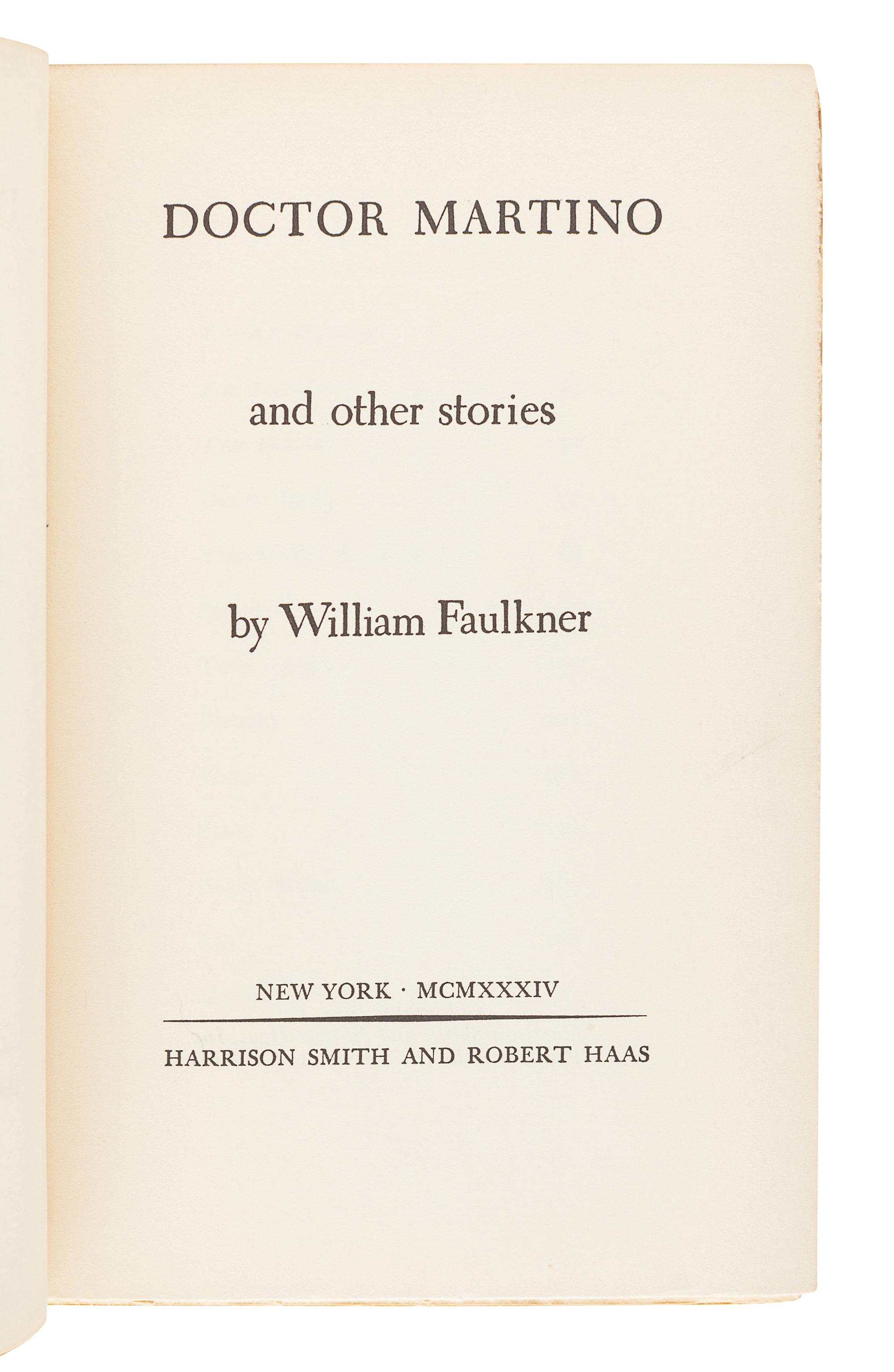 FAULKNER, William (1897-1962). Doctor Martino and other stories. New York: Harrison Smith & Robert Haas, 1934.