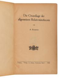 EINSTEIN, Albert (1879-1955). Die Grundlage der allgemeinen Relativitatstheorie . Leipzig: Johann Ambrosius Barth, 1916.