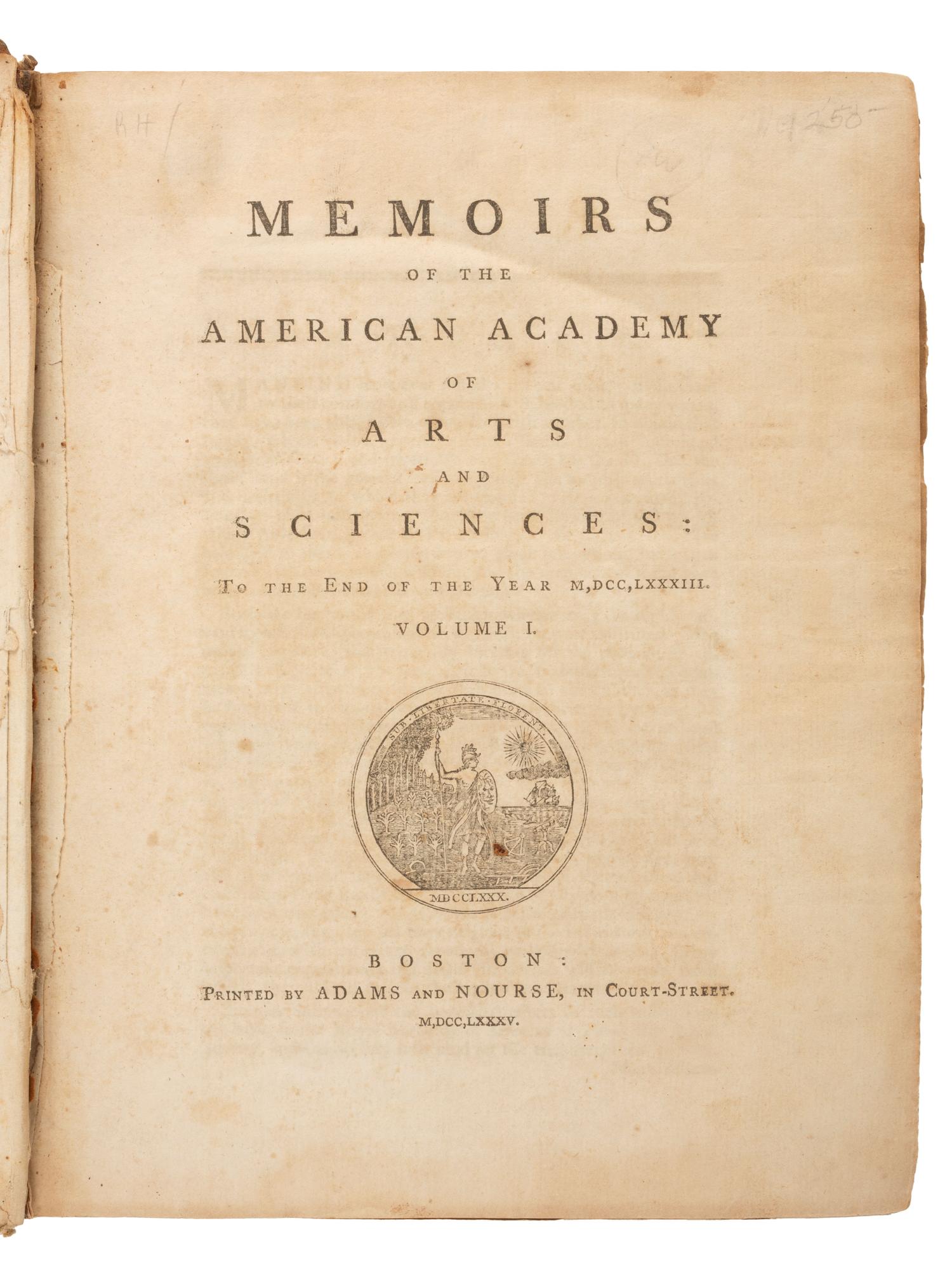 America in Literature & the Arts [AMERICAN ACADEMY OF ARTS AND SCIENCE]. Memoirs... Boston: Adam and Nourse, 1785; Boston: Isaiah Thomas, 1793; Cambridge: Hilliard and Metcalf, 1809.