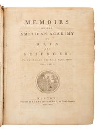 America in Literature & the Arts [AMERICAN ACADEMY OF ARTS AND SCIENCE]. Memoirs... Boston: Adam and Nourse, 1785; Boston: Isaiah Thomas, 1793; Cambridge: Hilliard and Metcalf, 1809.