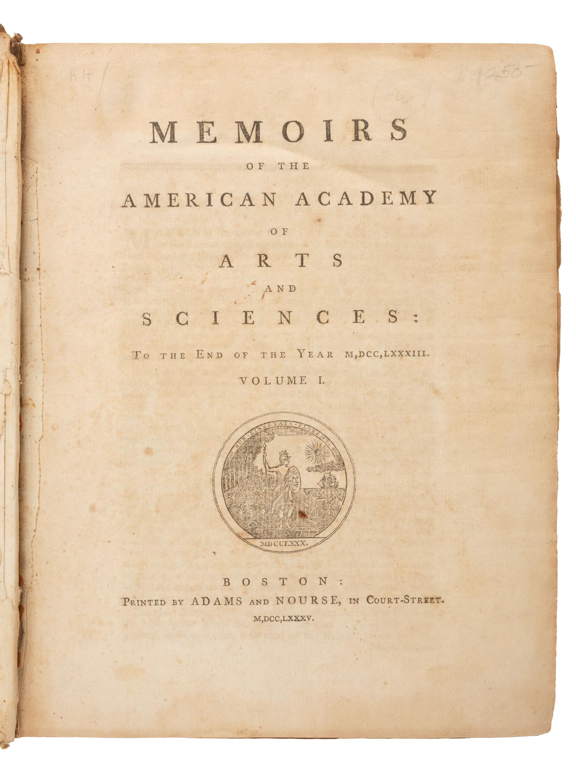America in Literature & the Arts [AMERICAN ACADEMY OF ARTS AND SCIENCE]. Memoirs... Boston: Adam and Nourse, 1785; Boston: Isaiah Thomas, 1793; Cambridge: Hilliard and Metcalf, 1809.