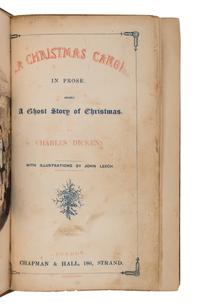 DICKENS, Charles (1812-1870). A Christmas Carol. In Prose. Being a Ghost Story of Christmas. London: Chapman & Hall, 1843.