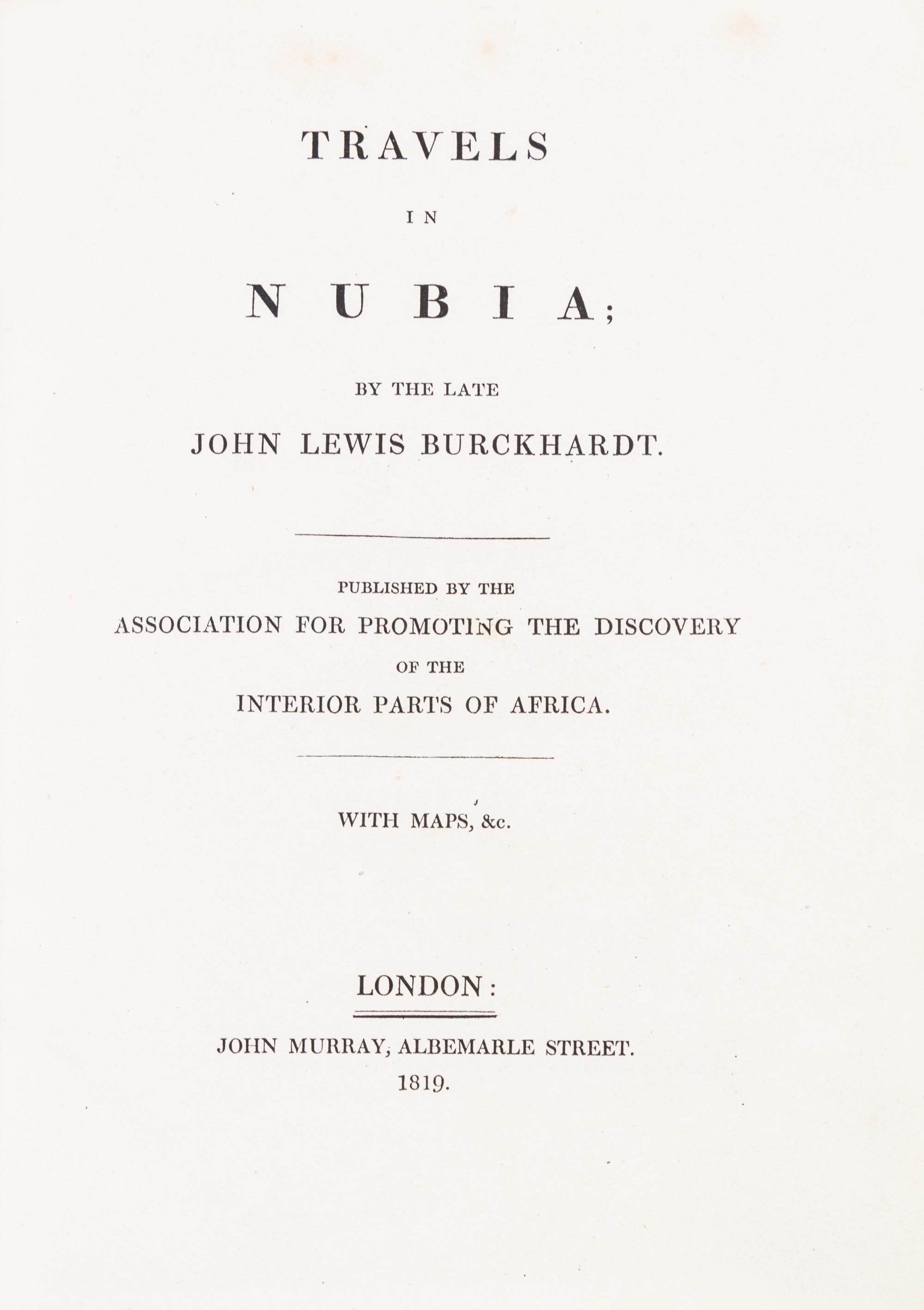 (AFRICA) BURCKHARDT, JOHN LEWIS. Travels in Nubia. London, 1819. First edition with fold-out maps.