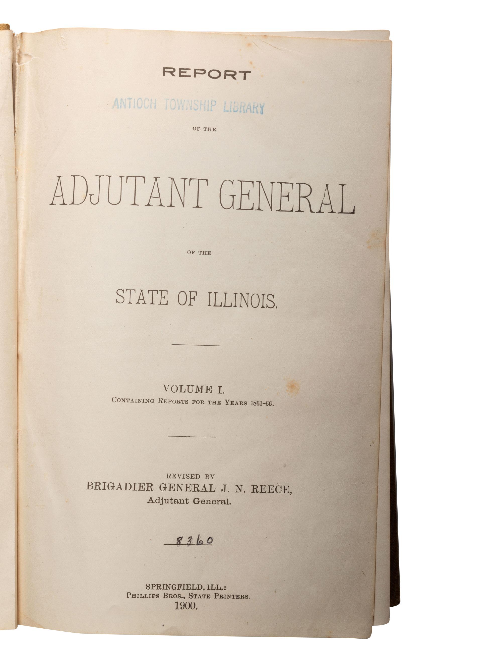 [CIVIL WAR - ILLINOIS]. REECE, J.N. Report of the Adjutant General of the State of Illinois. Springfield, IL: Phillips Bros., 1900-1902.