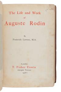 RODIN, Auguste (1840-1917). LAWTON, Frederick. The Life and Work of Auguste Rodin. London: T. Fisher Unwin, 1906.