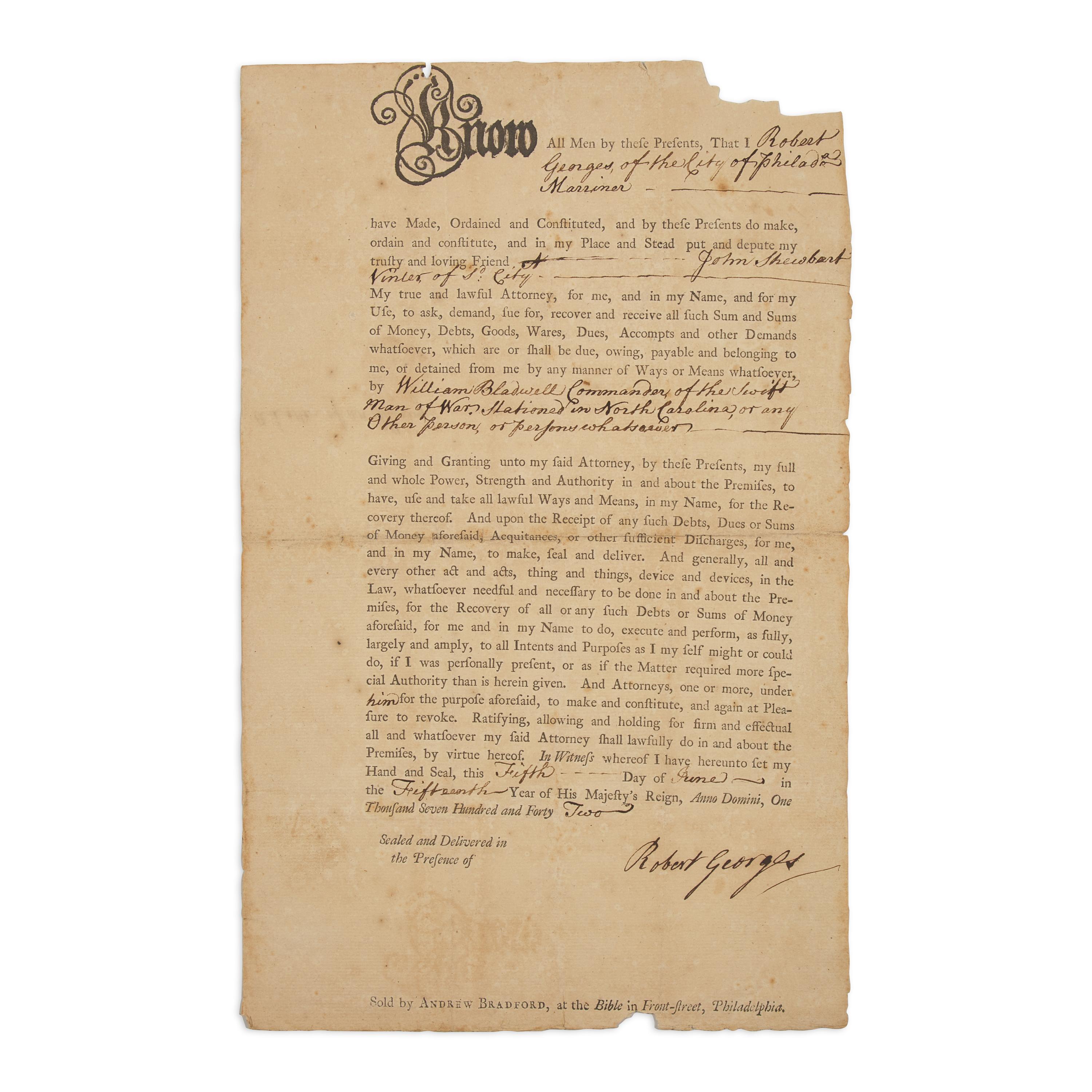 [Colonial America] An Andrew Bradford-Printed Power of Attorney, for a Suit Against William Bladwell, Commander of the Swift , a Man of War Stationed in North Carolina