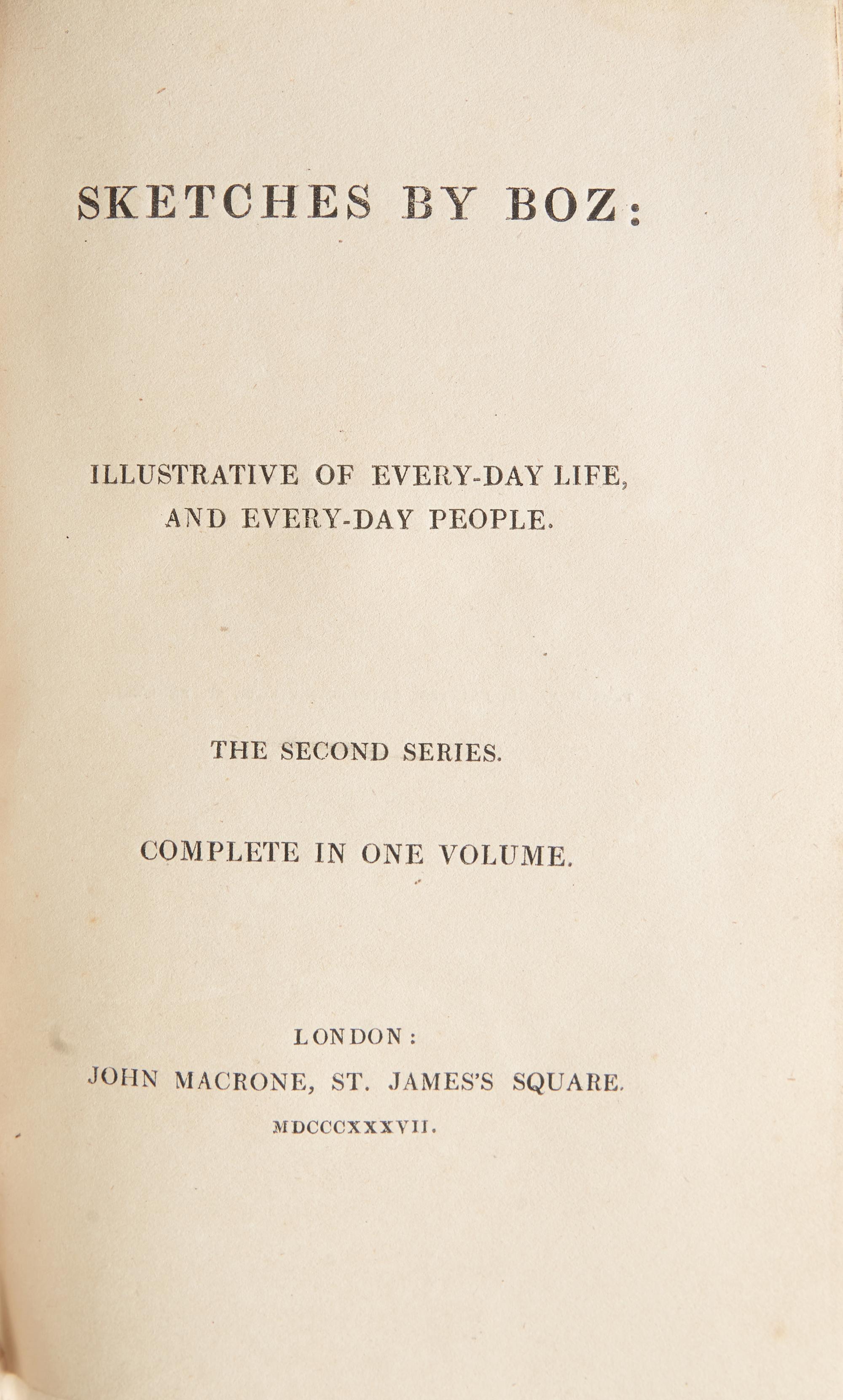 [Literature] Dickens, Charles. Sketches by "Boz," Illustrative of Every-day Life, and Every-day People