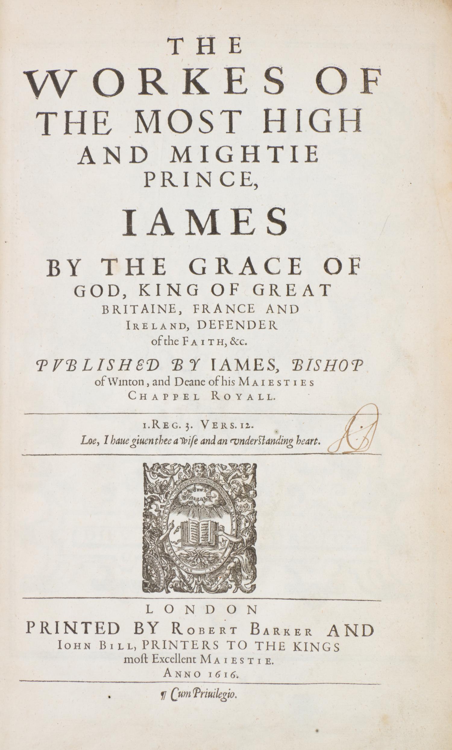 JAMES I (KING OF ENGLAND) The Workes of the Most High and Mightie Prince, James. London, 1616. First edition, second issue.