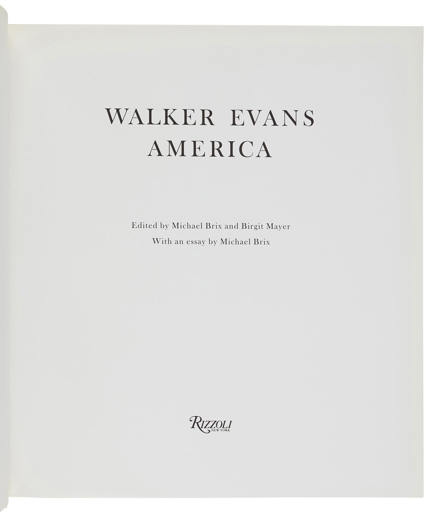 [EVANS, Walker (1903-1975)]. BRIX, Michael and Brigit Mayer, editor. Walker Evans: America. New York: Rizzoli International, 1991.