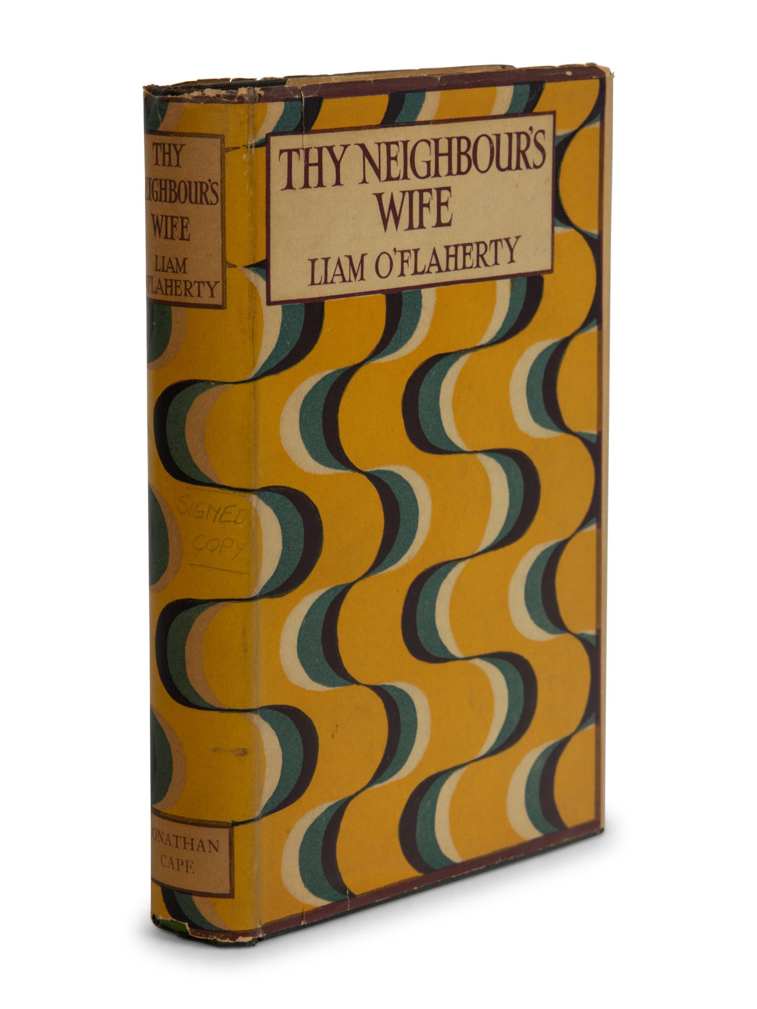 O'FLAHERTY, Liam (1896-1984). Thy Neighbour's Wife . London: Jonathan Cape, 1923.
