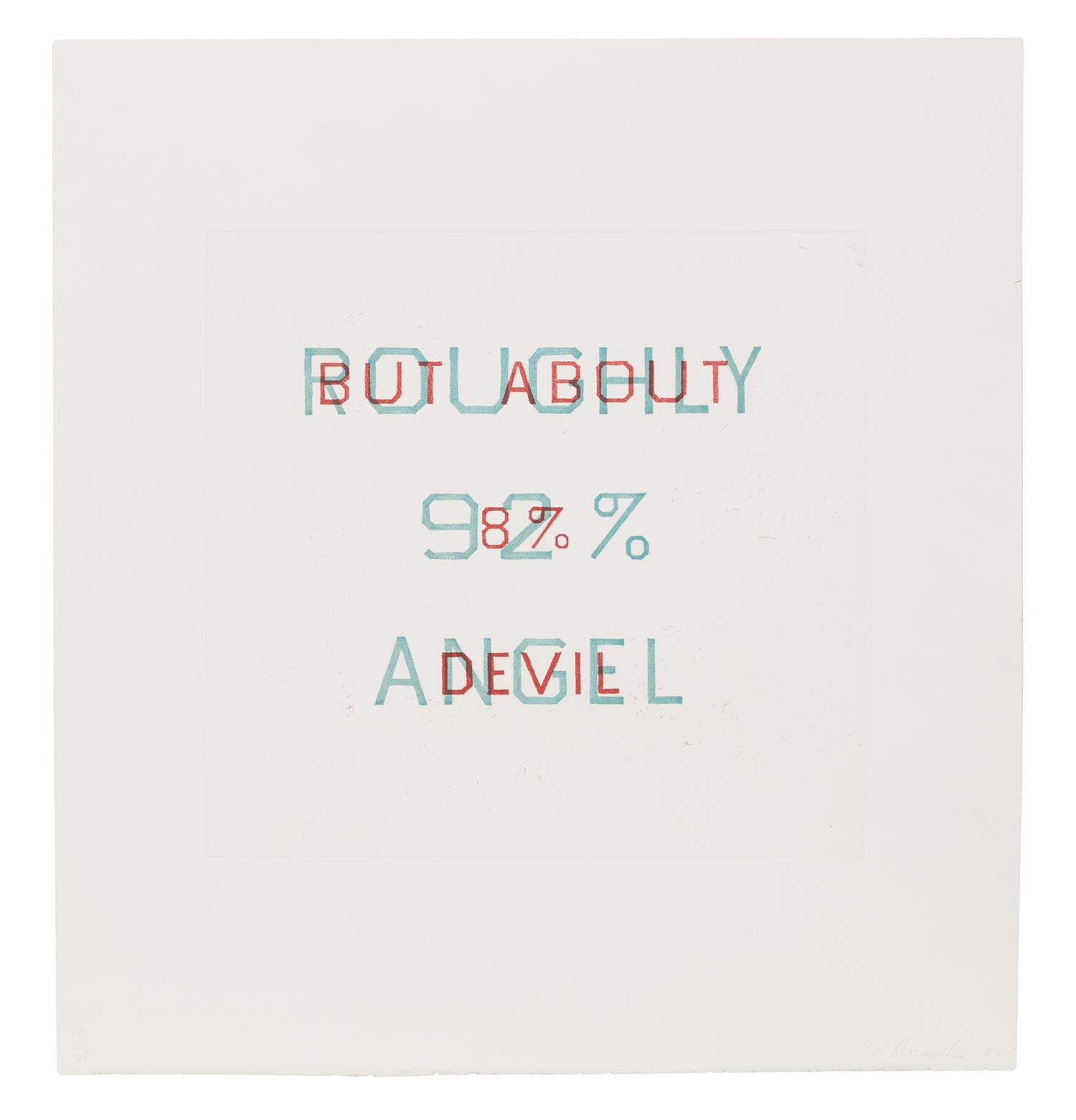 Ed Ruscha, (American, b. 1937), Roughly 92% Angel, But About 8% Devil, 1982