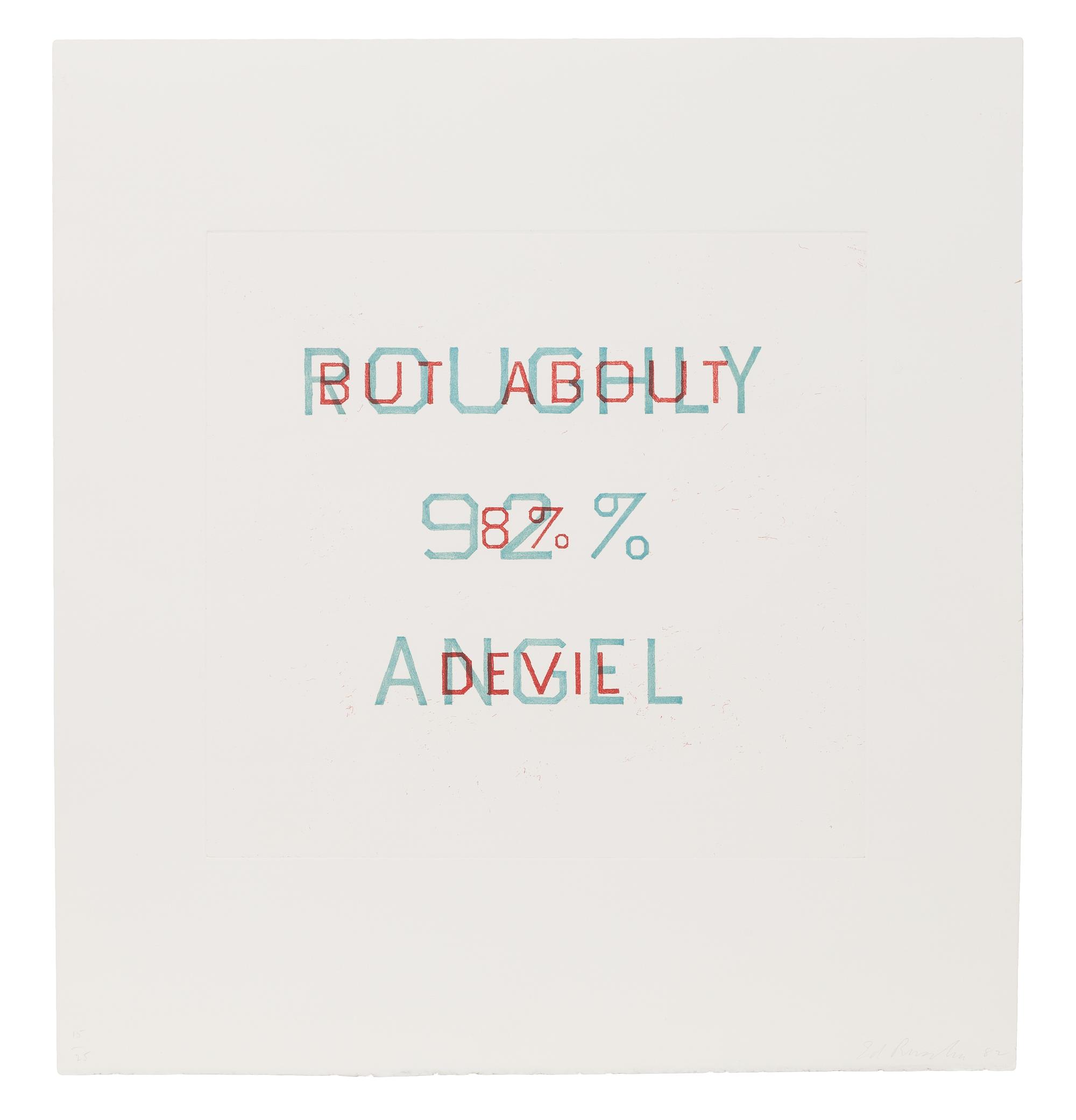 Ed Ruscha, (American, b. 1937), Roughly 92% Angel, But About 8% Devil, 1982