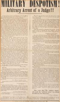 [POLITICS -- HABEUS CORPUS] -- [JACKSON, Andrew (1767-1845)]. Military Despotism! Arbitrary Arrest of a JudgeI! [New York]: P.W. Derham, [1863].