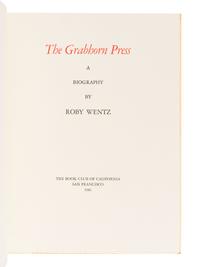 [GRABHORN PRESS]. WENTZ, Roby. The Grabhorn Press: A Biography . San Francisco: The Book Club of California, 1981.