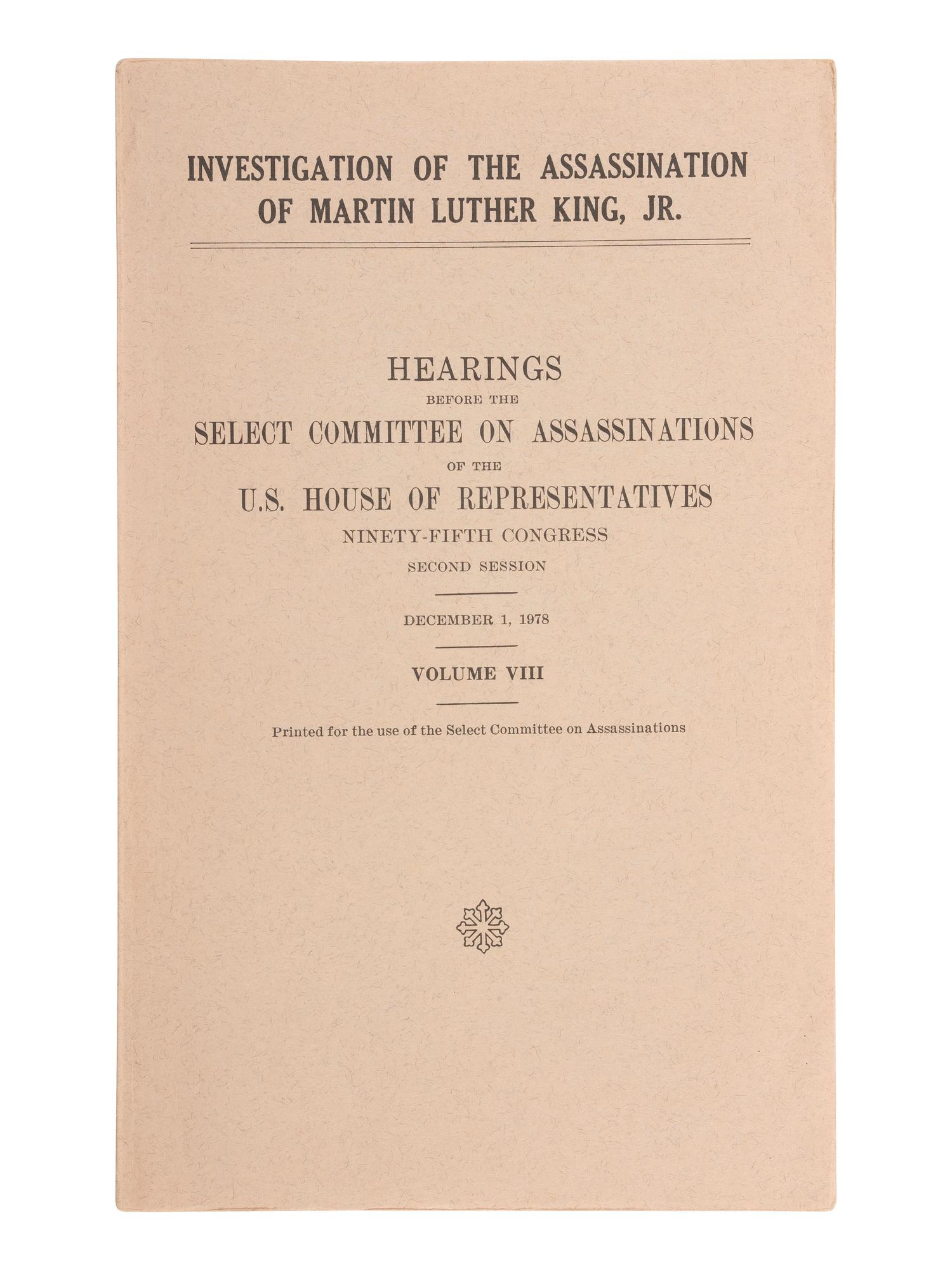 [KING, Martin Luther, Jr.] Investigation of the Assassination of Martin Luther King, Jr. 1978-1979.
