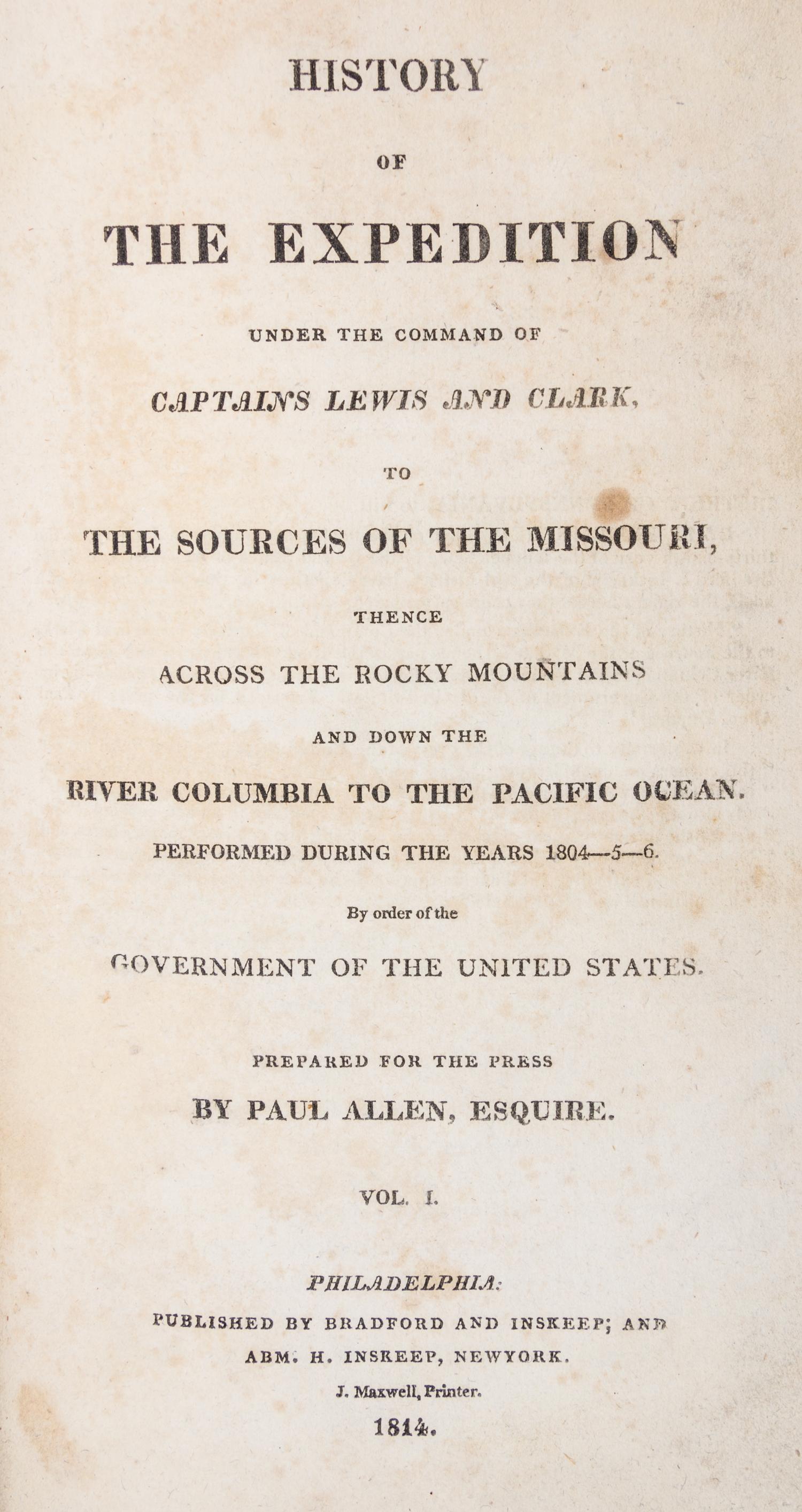 LEWIS AND CLARK. History of the Expedition ... to the Sources of the Mississippi. Philadelphia, 1814. First edition. 2 vols.