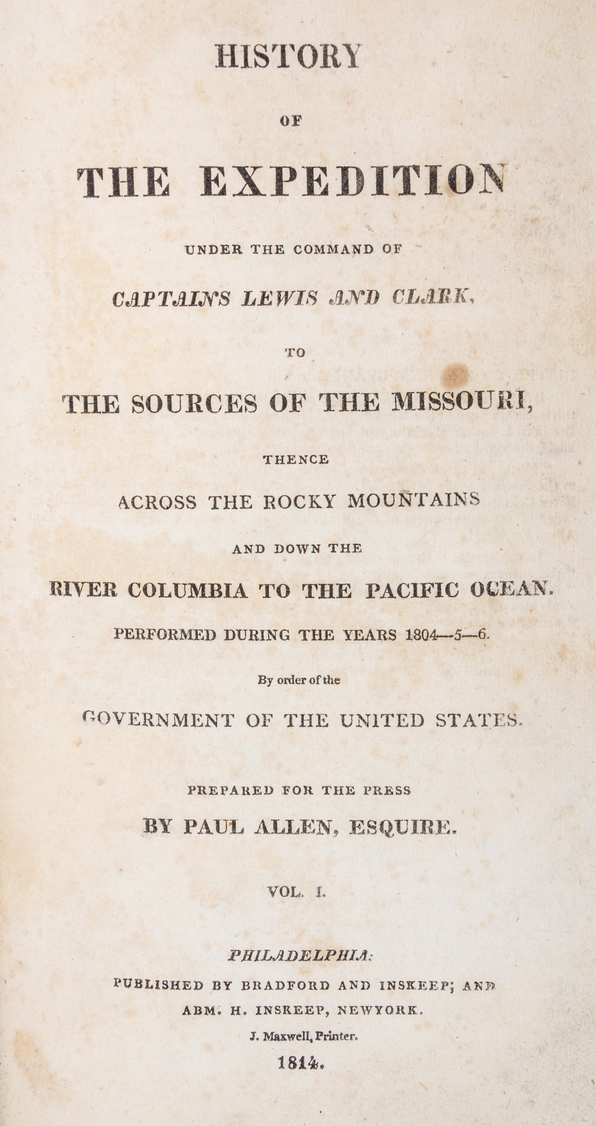 LEWIS AND CLARK. History of the Expedition ... to the Sources of the Mississippi. Philadelphia, 1814. First edition. 2 vols.