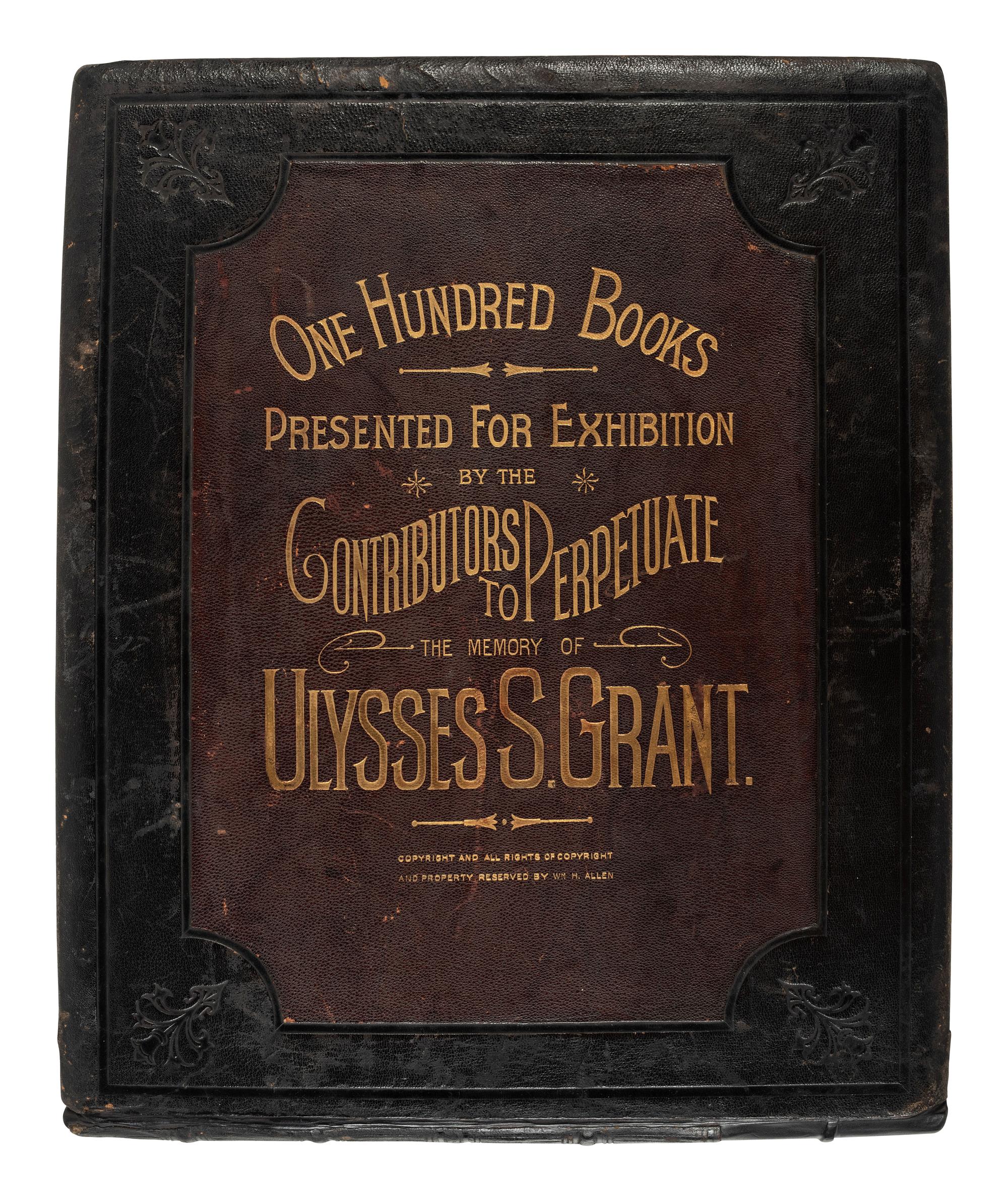 [GRANT, Ulysses S. (1822-1885)]. Photo album commemorating U.S. Grant. Boston: Wm. H. Allen, [1886].
