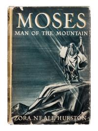 [AFRICAN AMERICAN LITERATURE]. HURSTON, Zora Neale (1891-1960). Moses, Man of the Mountain. Philadelphia: J.B. Lippincott Company, 1939.