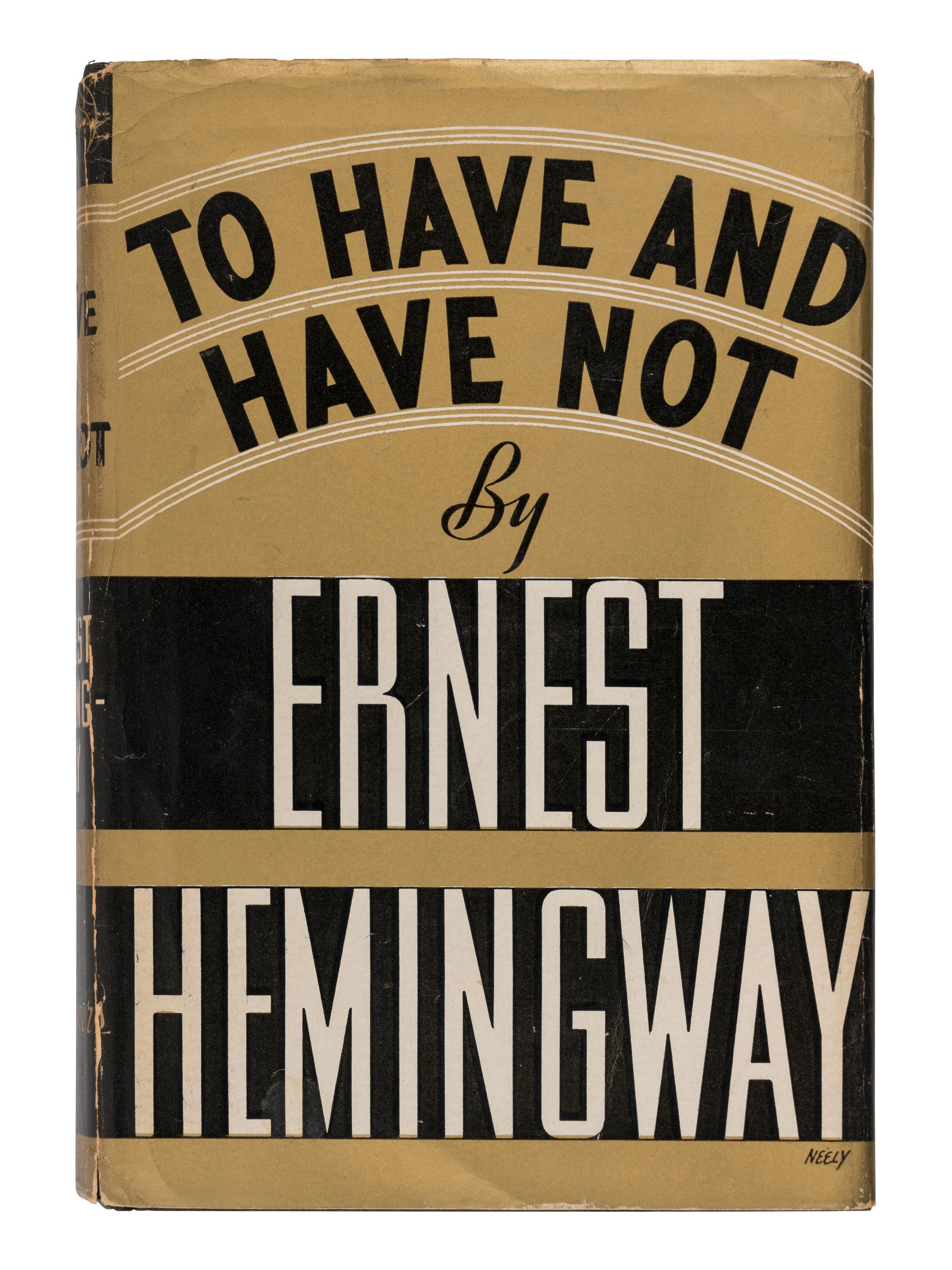 HEMINGWAY, Ernest (1899-1961). To Have and Have Not. New York: Charles Scribner's Sons, 1937.