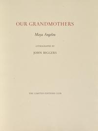 [Limited Editions Club] Angelou, Maya. Our Grandmothers