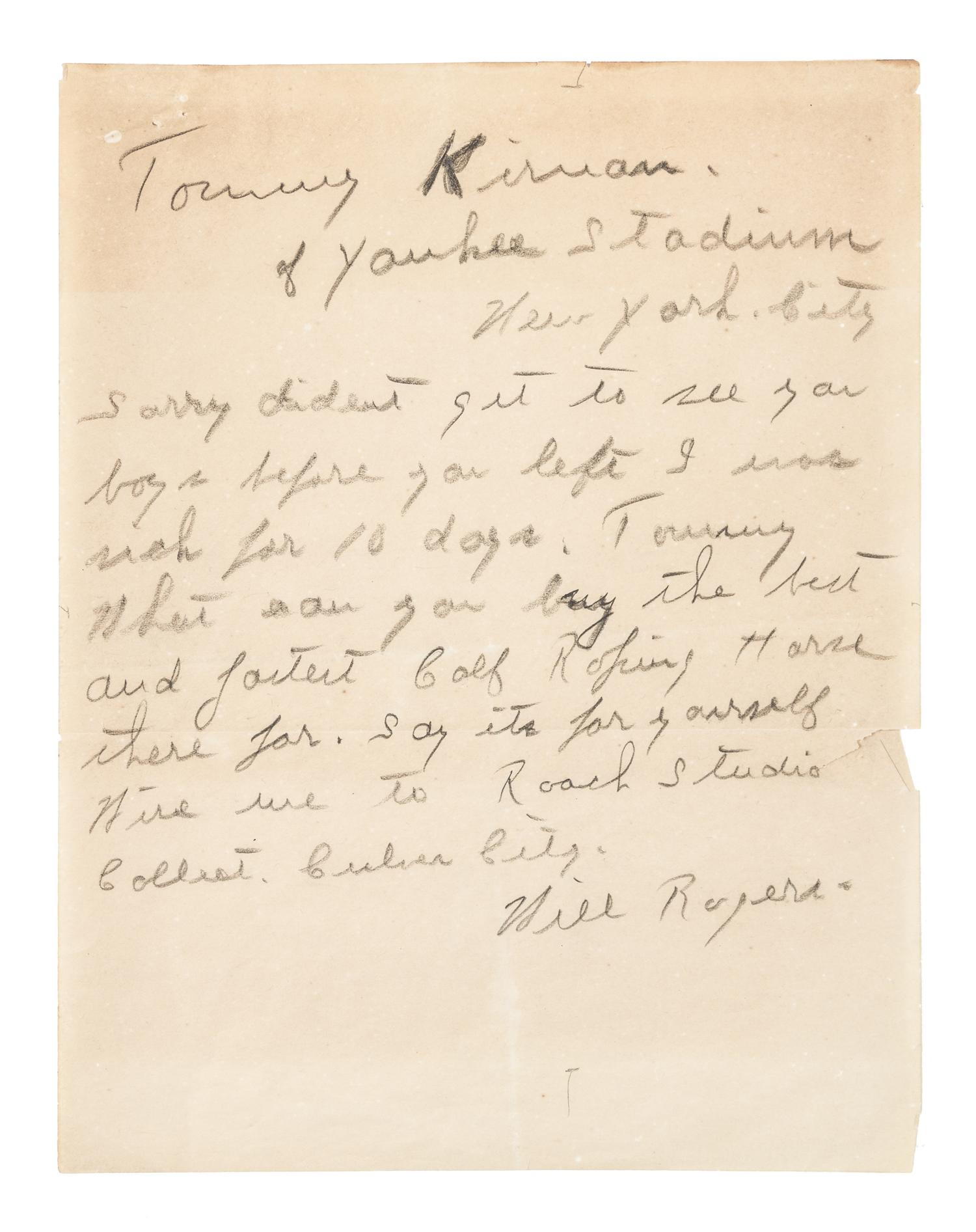 ROGERS, Will (1879-1935). Autograph note signed ("Will Rogers"), to Tommy Kirnan. N.p., 22 August 1923.