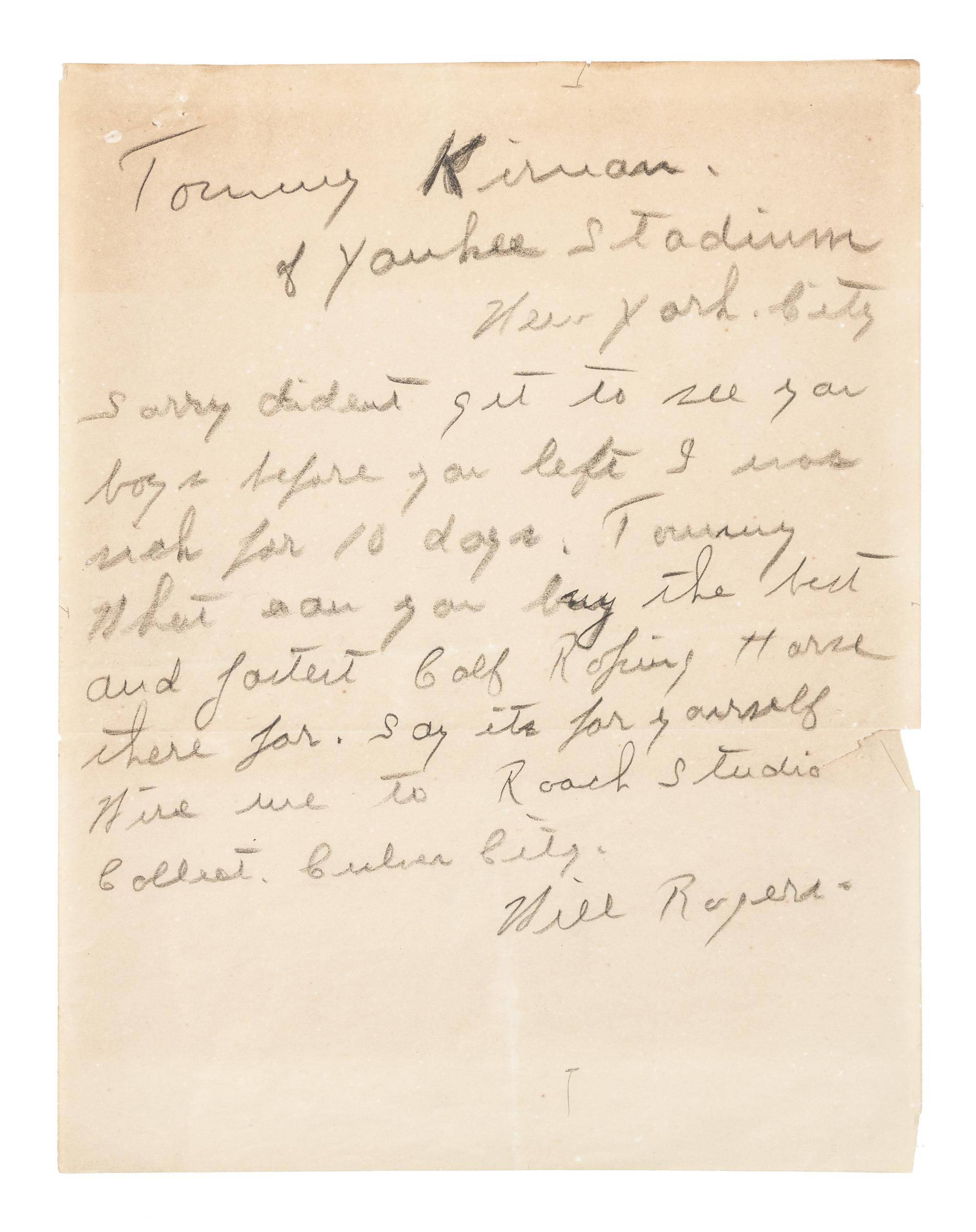 ROGERS, Will (1879-1935). Autograph note signed ("Will Rogers"), to Tommy Kirnan. N.p., 22 August 1923.
