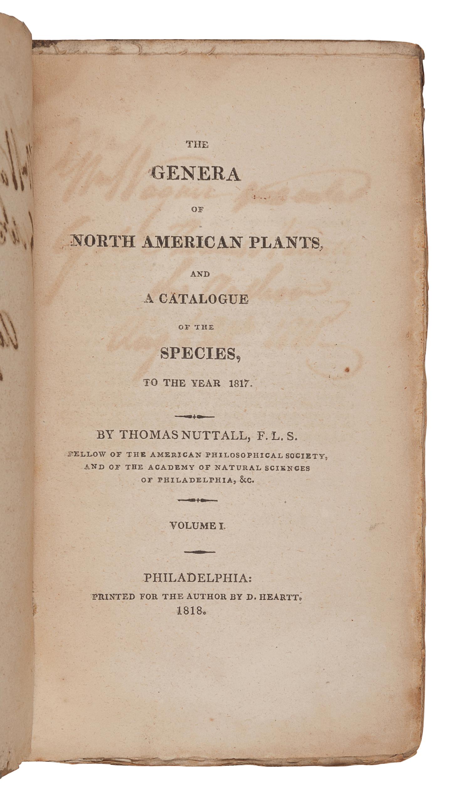 NUTTALL, Thomas (1786-1859). The Genera of North American Plants, and a Catalogue of the Species to the Year 1817. Philadelphia: D. Heartt for the Author, 1818.