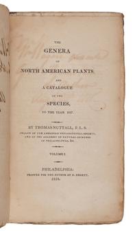 NUTTALL, Thomas (1786-1859). The Genera of North American Plants, and a Catalogue of the Species to the Year 1817. Philadelphia: D. Heartt for the Author, 1818.