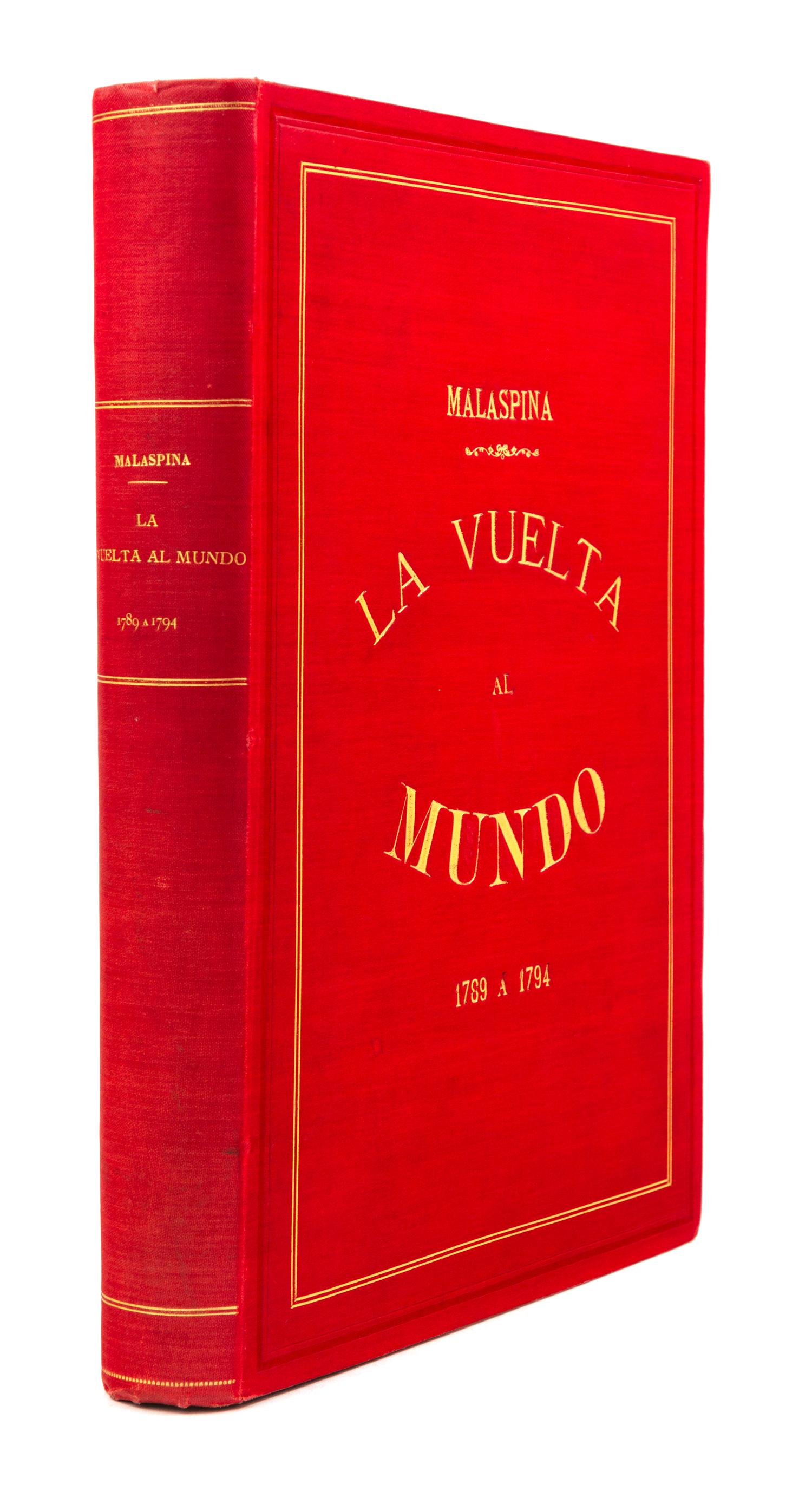 MALASPINA, Alessandro (1754-1810). Viaje político-científico alrededor del mundo... Madrid, 1885. 1ST EDITION, 1ST ISSUE, PRES. COPY.