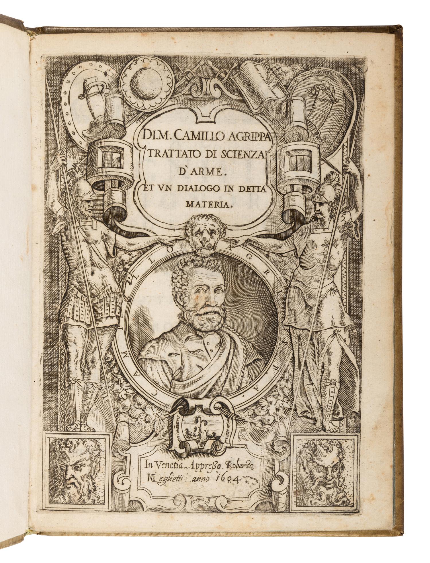 AGRIPPA, Camillo (1510s-1595). Trattato di scienza d'arme, et un dialogo in detta materia . Venice: Roberto Meghetti, 1604.