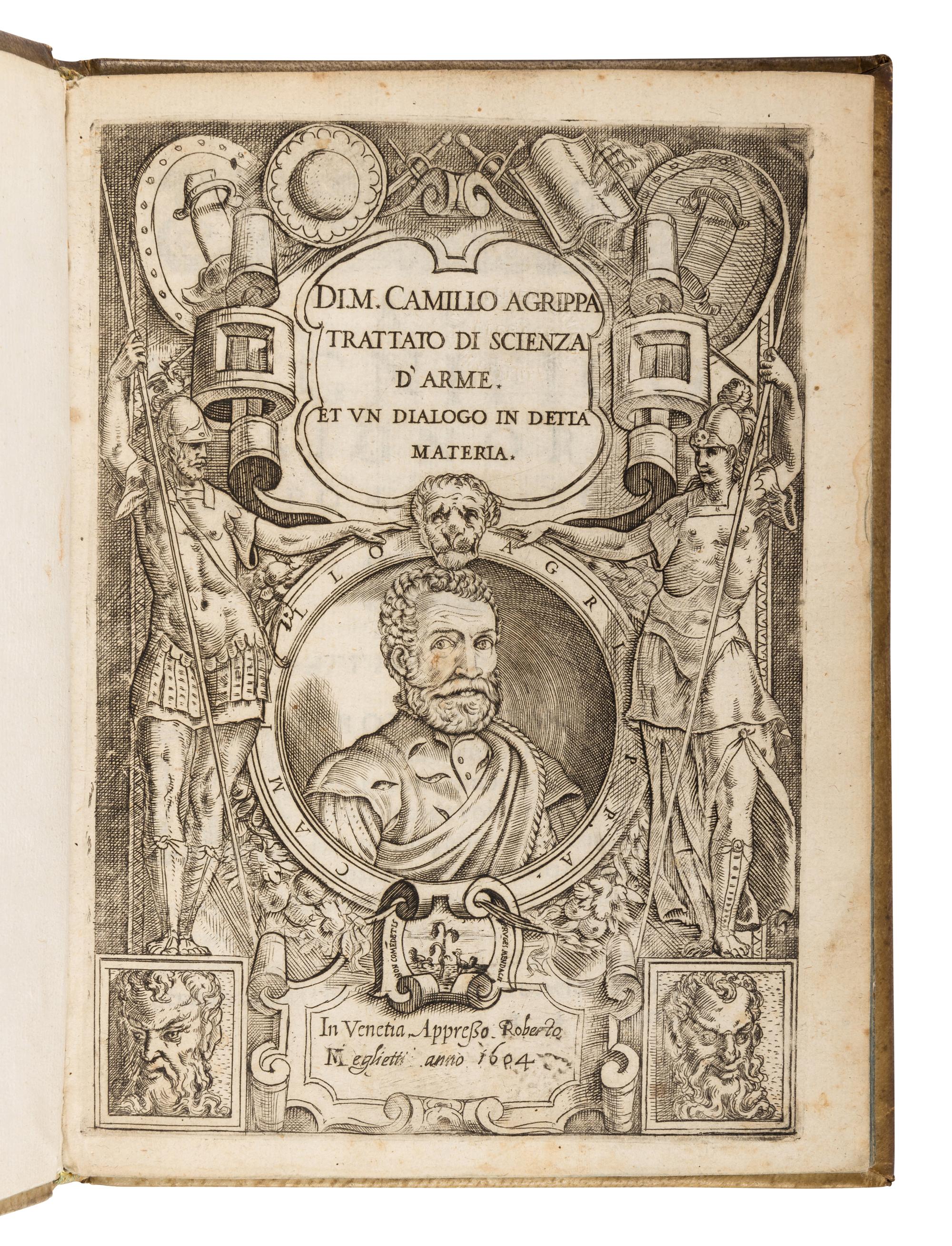 AGRIPPA, Camillo (1510s-1595). Trattato di scienza d'arme, et un dialogo in detta materia . Venice: Roberto Meghetti, 1604.