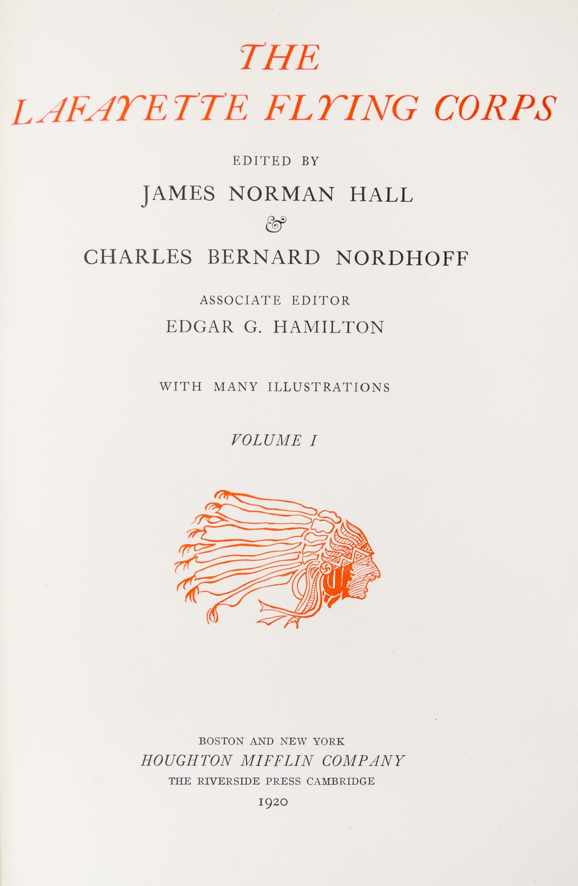 HALL, JAMES NORMAN and NORDHOFF, CHARLES BERNARD. The Lafayette Flying Corps. Boston, 1920. First edition with jackets.