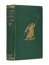 [TRAVEL & EXPLORATION]. -- GRANT, James Augustus (1827-1892). A Walk Across Africa or Domestic Scenes from my Nile Journal. Edinburgh and London, William Blackwood and Sons, 1864.