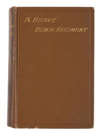 [AFRICAN AMERICANA - 54TH MASSACHUSETTS]. EMILIO, Luis F. (1844-1918). History of the Fifty-Fourth Regiment or Massachusetts Volunteer Infantry, 1863-1865. Boston: The Boston Book Company, 1891.