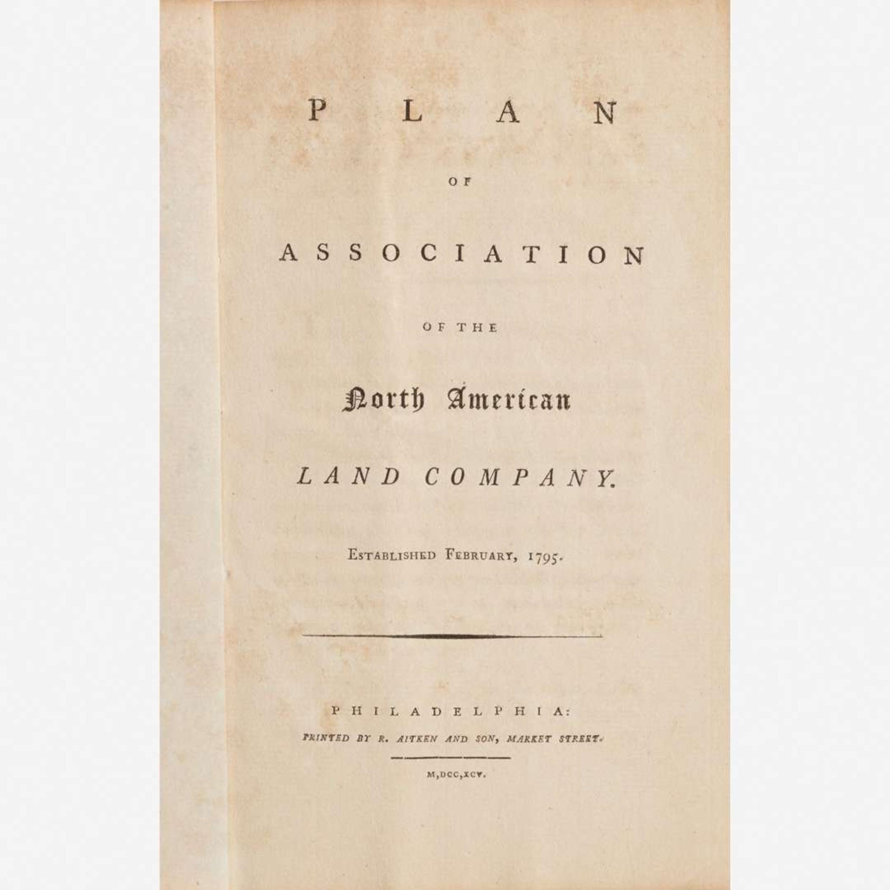 [Business & Industry] [Morris, Robert] Plan of Association of the North American Land Company. Established February, 1795