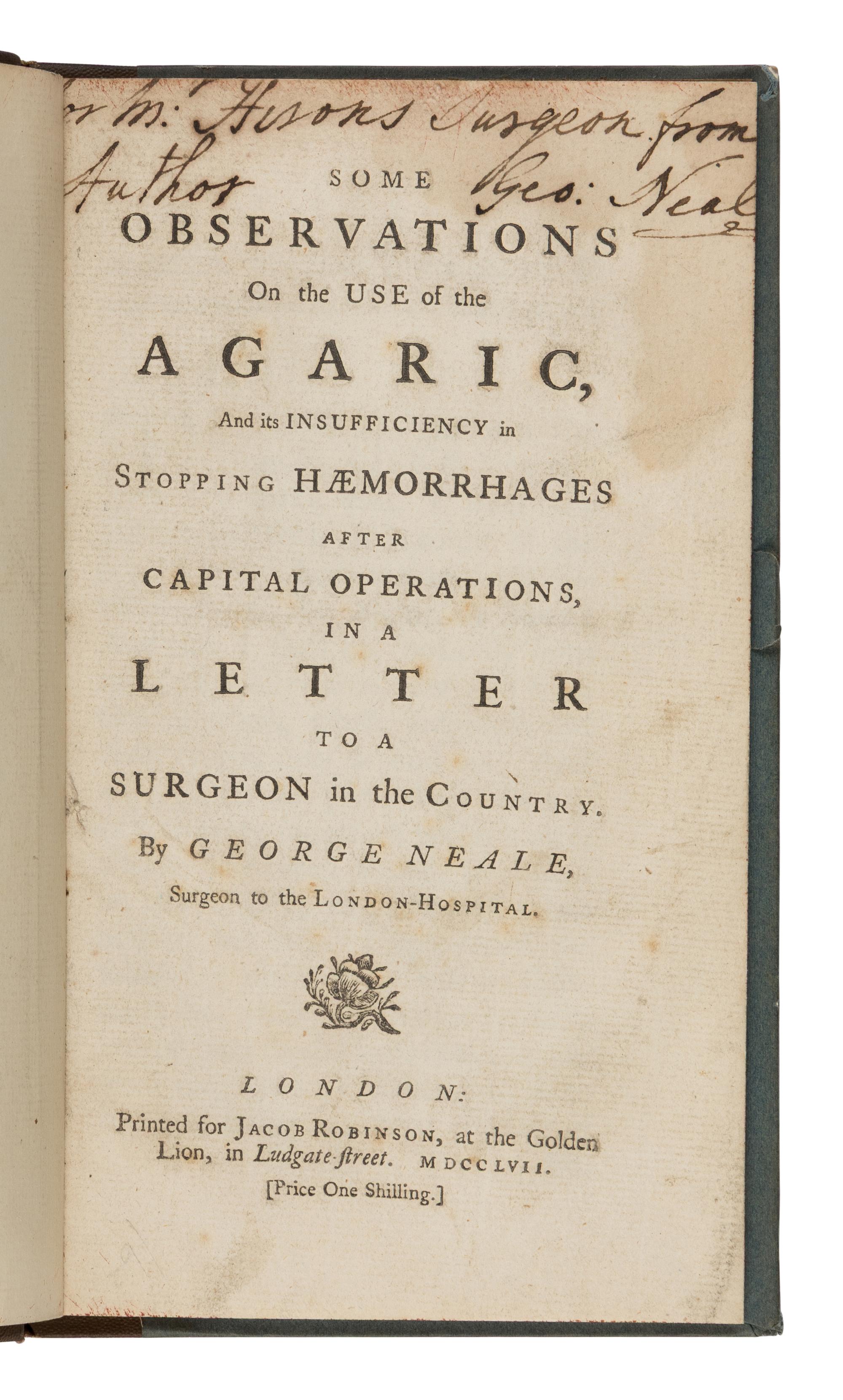 [Science, Medicine & Mathematics] Neale, George. Some Observations on the Use of the Agaric...