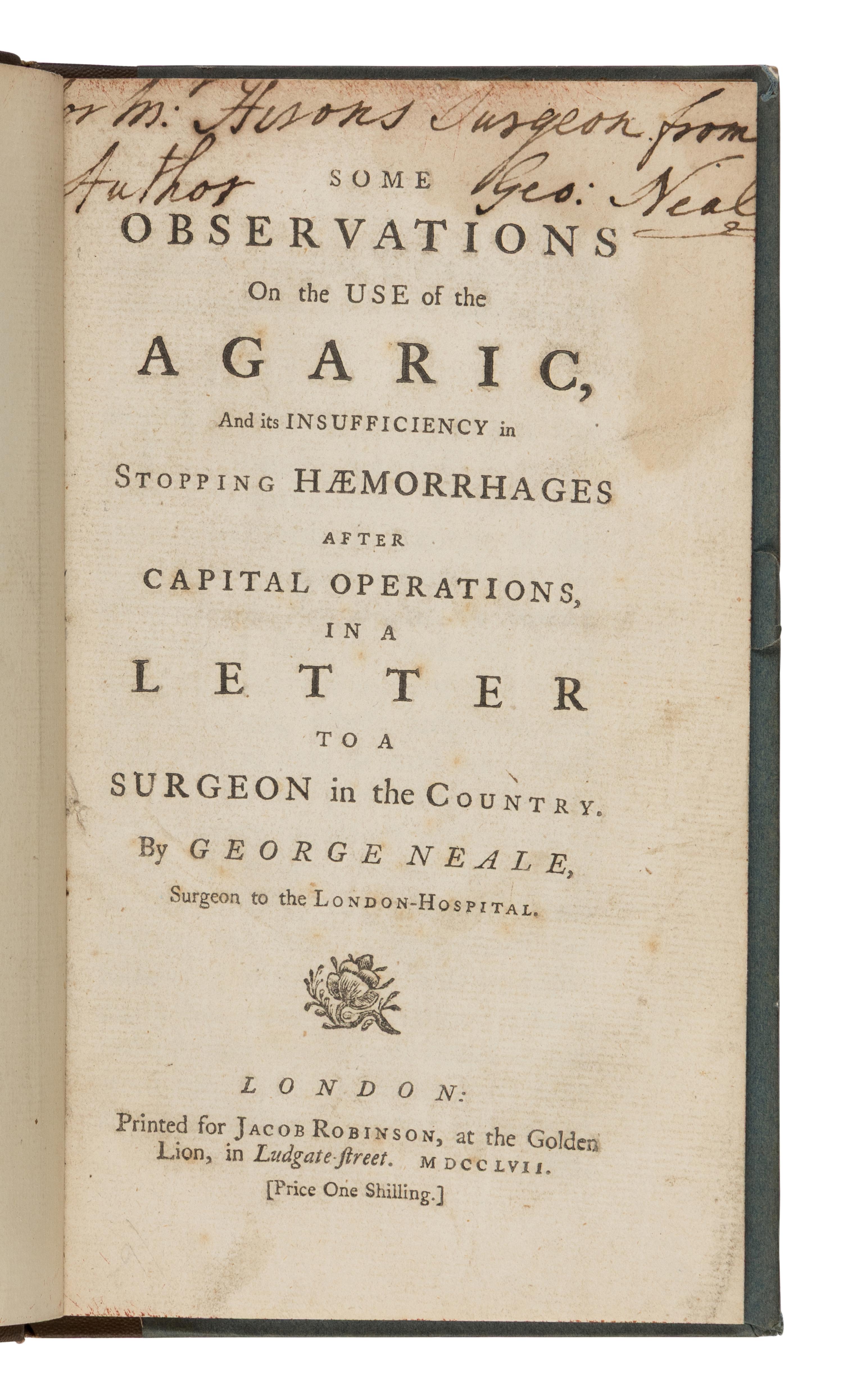 [Science, Medicine & Mathematics] Neale, George. Some Observations on the Use of the Agaric...