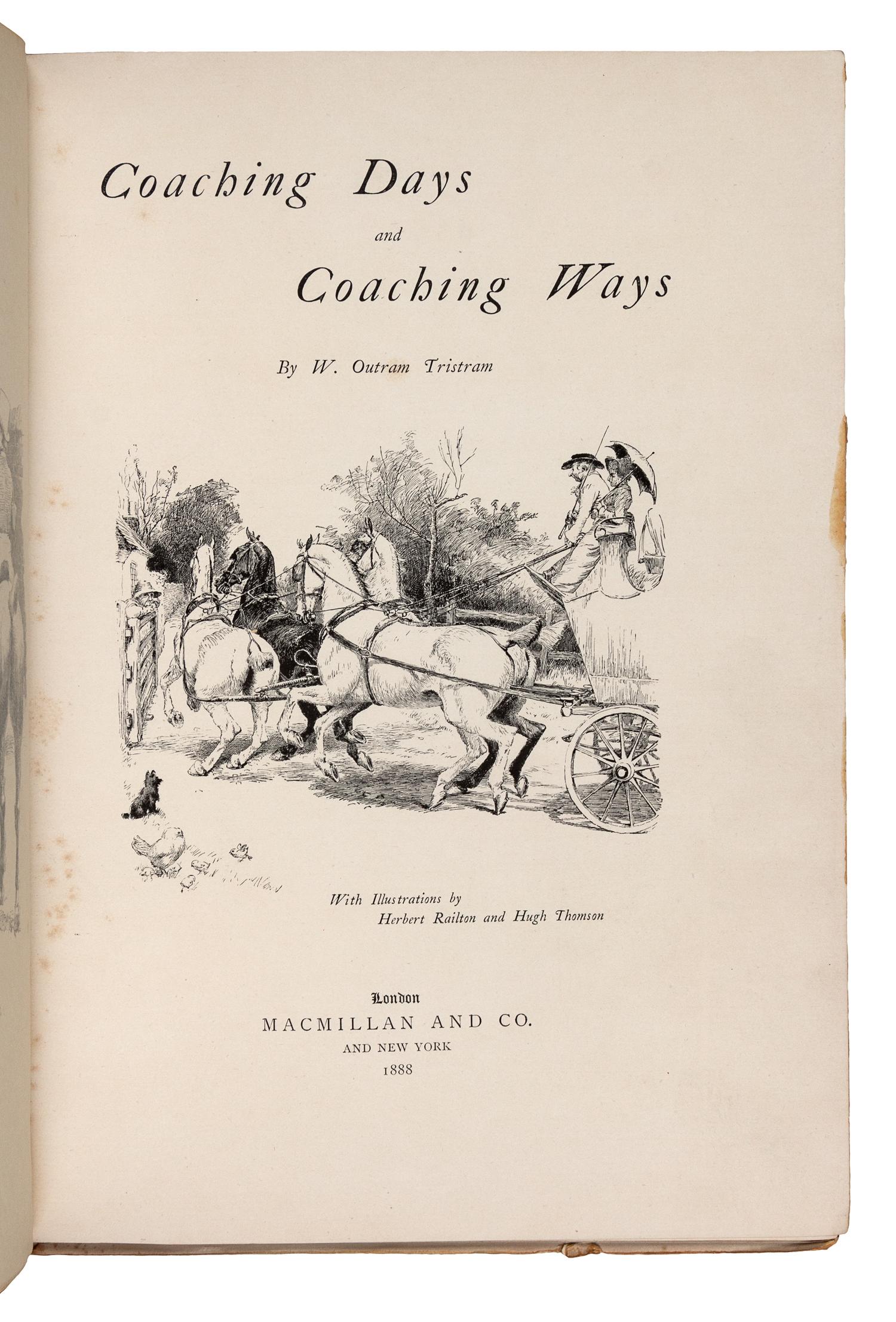 TRISTRAM, W. Outram. Coaching Days and Coaching Ways. London: Macmillan and Co., 1888.