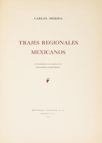 [Art] Merida, Carlos. Trajes Regionales Mexicanos