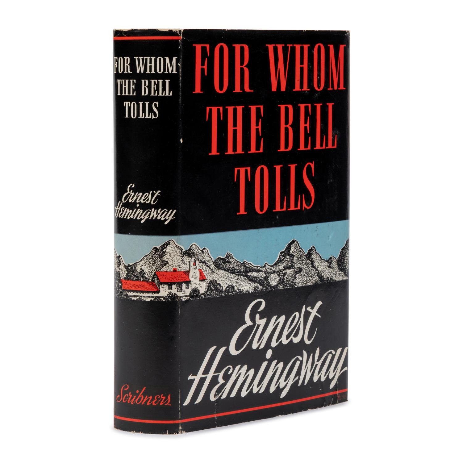 Hemingway, Ernest (1899-1961). For Whom the Bell Tolls . New York: Charles Scribner's Sons, 1940.