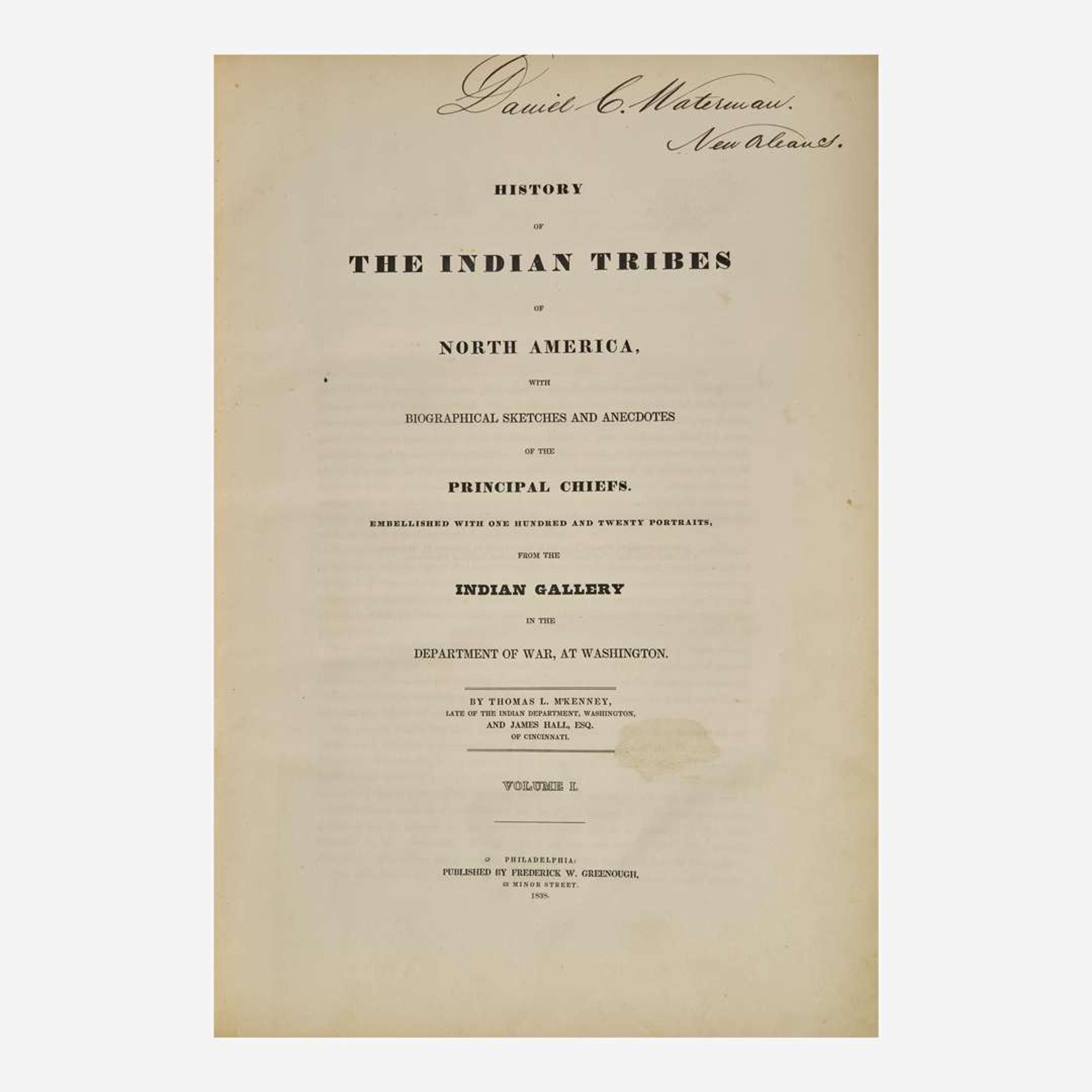 [Native Americana] M'Kenney, Thomas L., and James Hall History of the Indian Tribes of North America, with Biographical Sketches and Anecdotes of the Principal Chiefs...