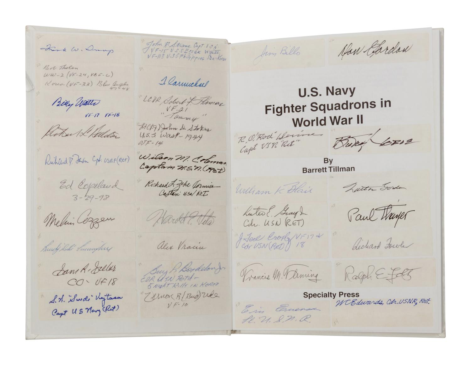 [AVIATION - NAVY FIGHTER SQUADRONS]. Signatures of 103 American pilots in: TILLMAN, Barrett. U. S. Navy Fighter Squadrons in World War II . North Branch, MN: Specialty Press Publishers, 1997. Illustrated. Original publisher's cloth and dust jacket.