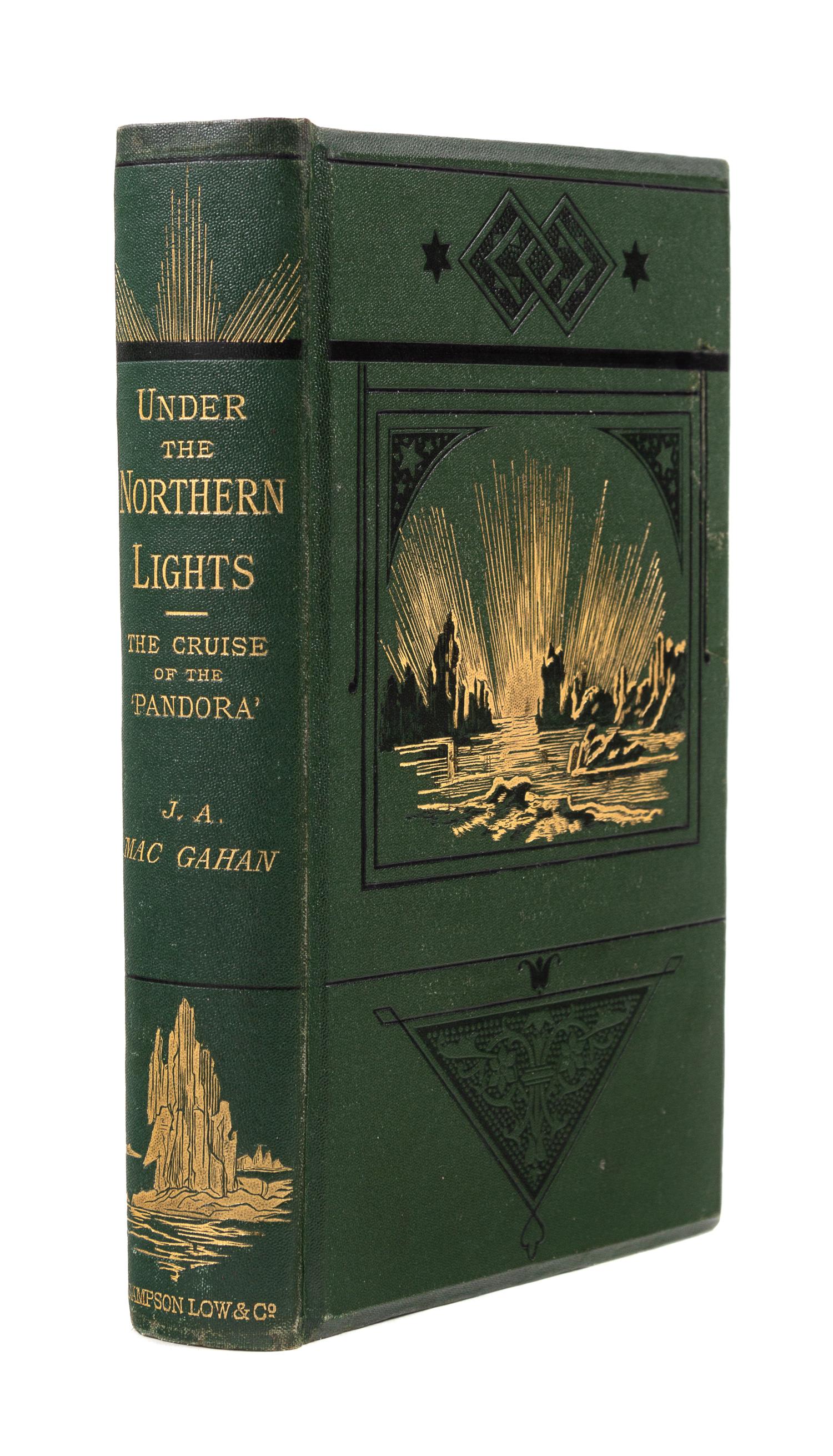 MACGAHAN, Januarius Aloysius (1844-1878). Under the Northern Lights. London: Sampson Low, Marston, et al, 1876.