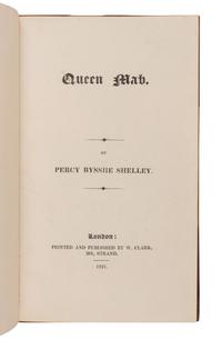 SHELLEY, Percy Bysshe (1792-1822). Queen Mab . London: W. Clark, 1821.