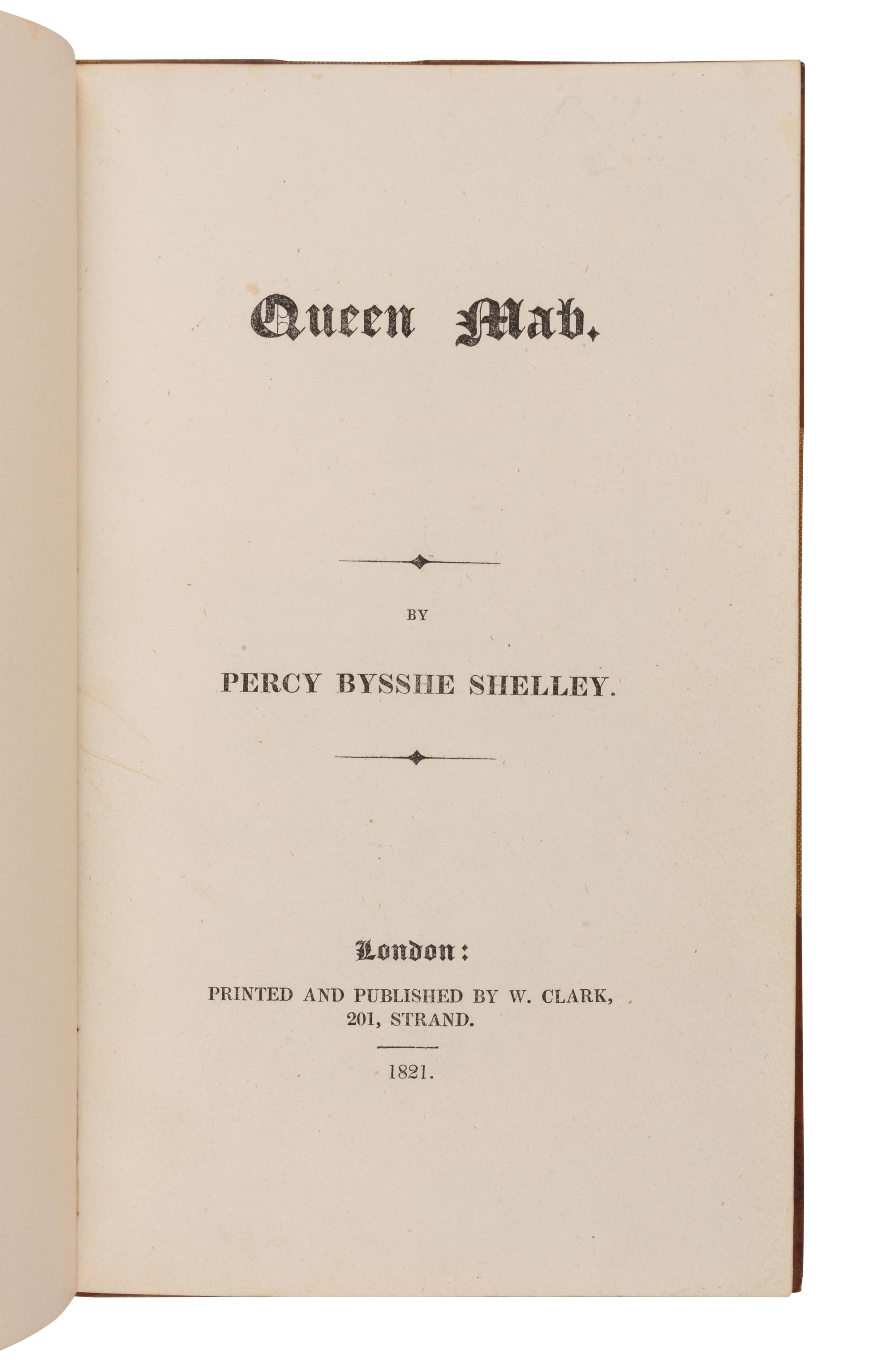 SHELLEY, Percy Bysshe (1792-1822). Queen Mab . London: W. Clark, 1821.